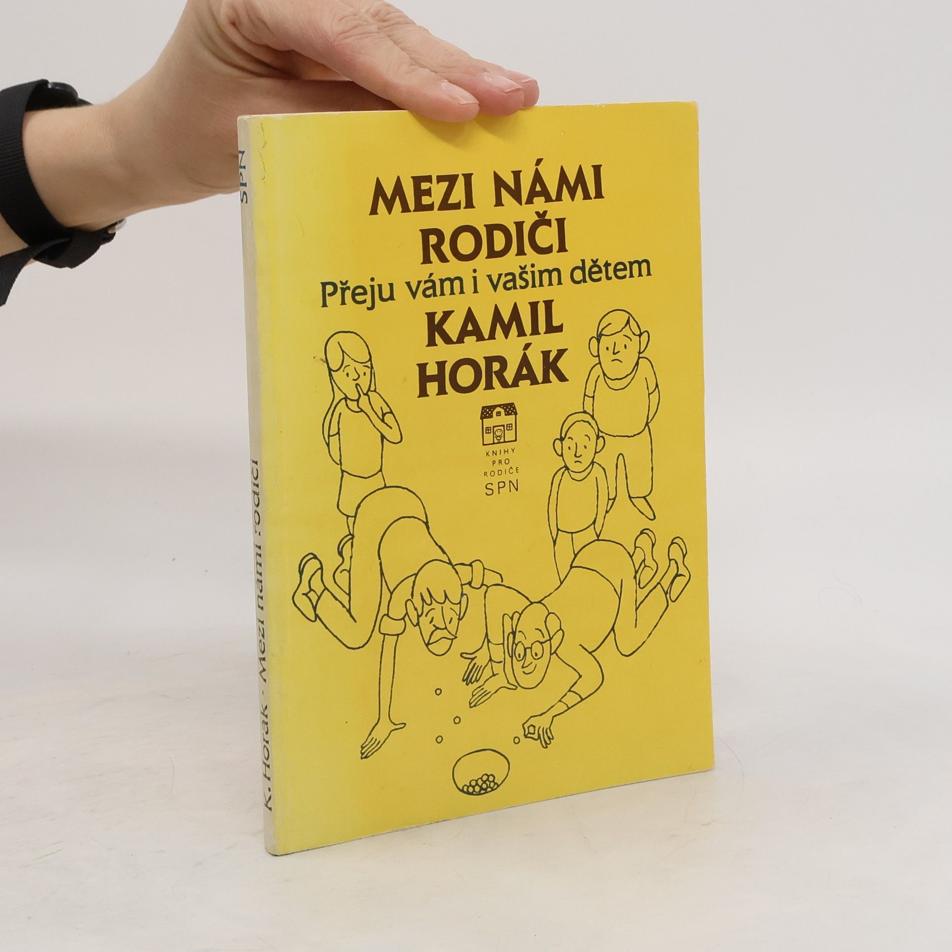 Horák Kamil Mezi námi rodiči. Přeju vám i vašim dětem