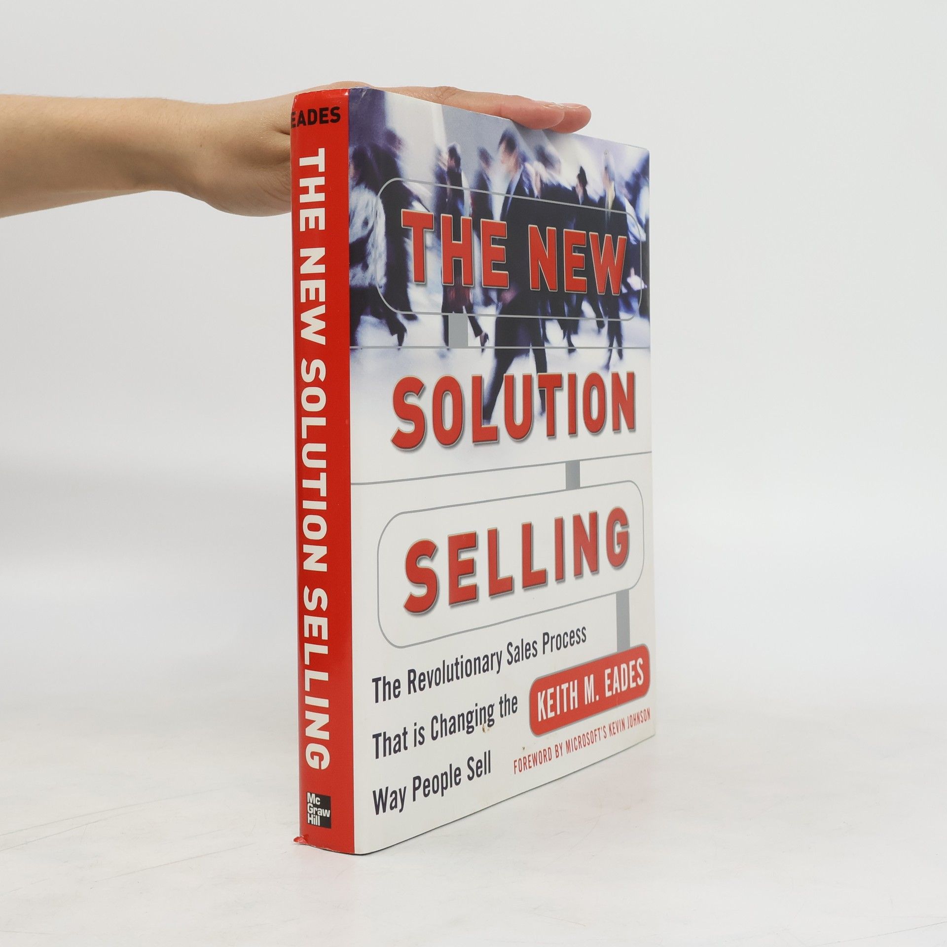 Keith M. Eades The New Solution Selling