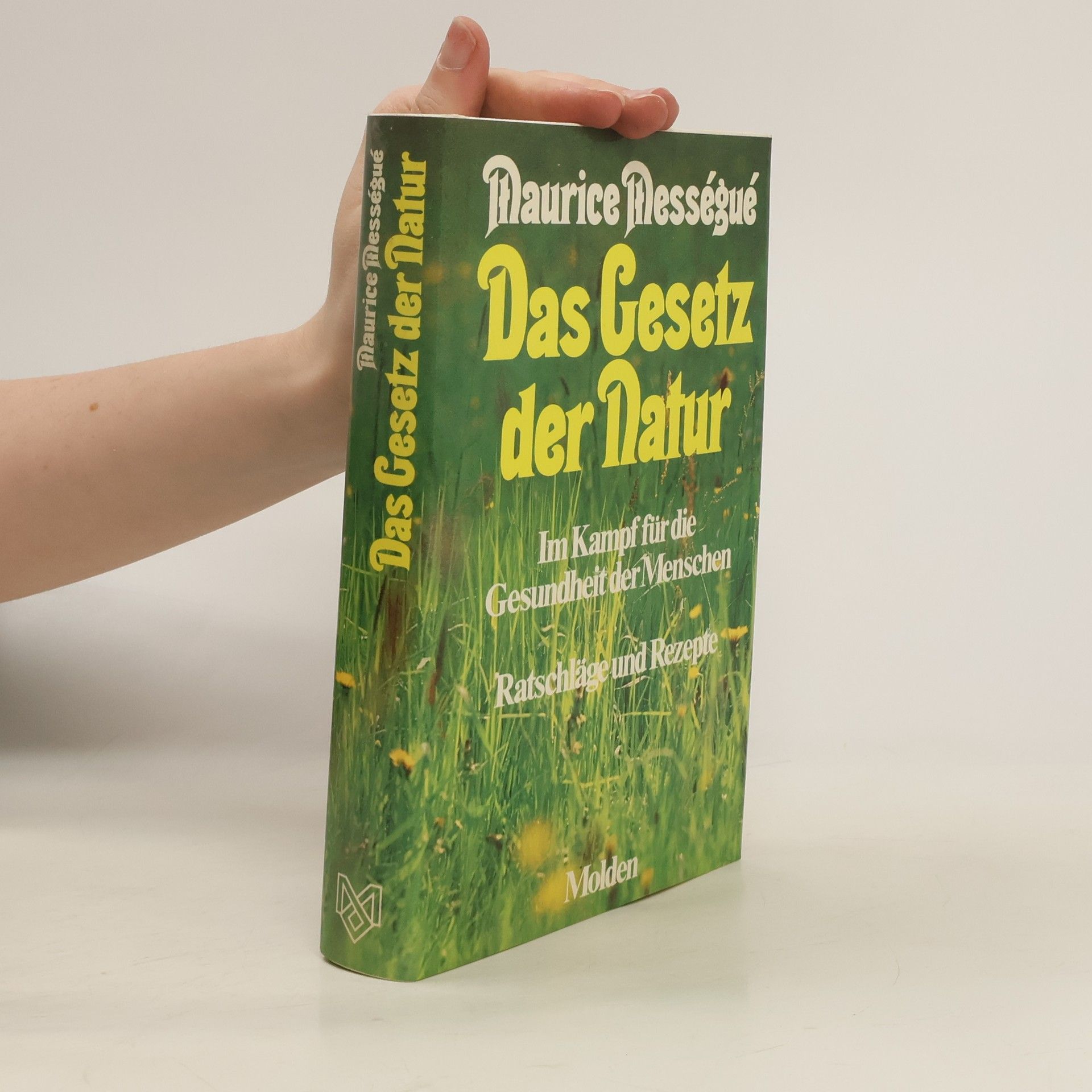 Maurice Mességué Das Gesetz der Natur