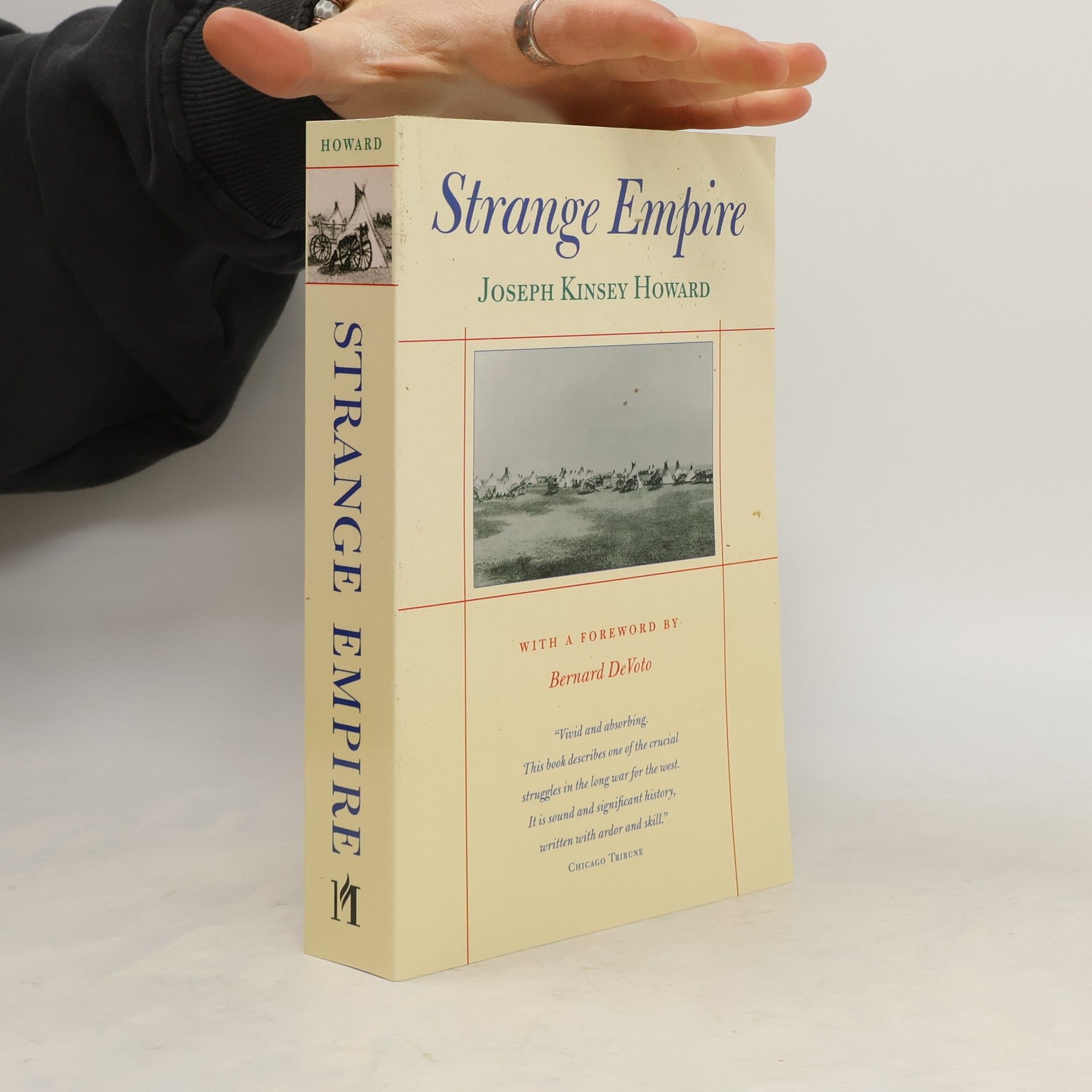 Joseph Kinsey Howard Strange Empire