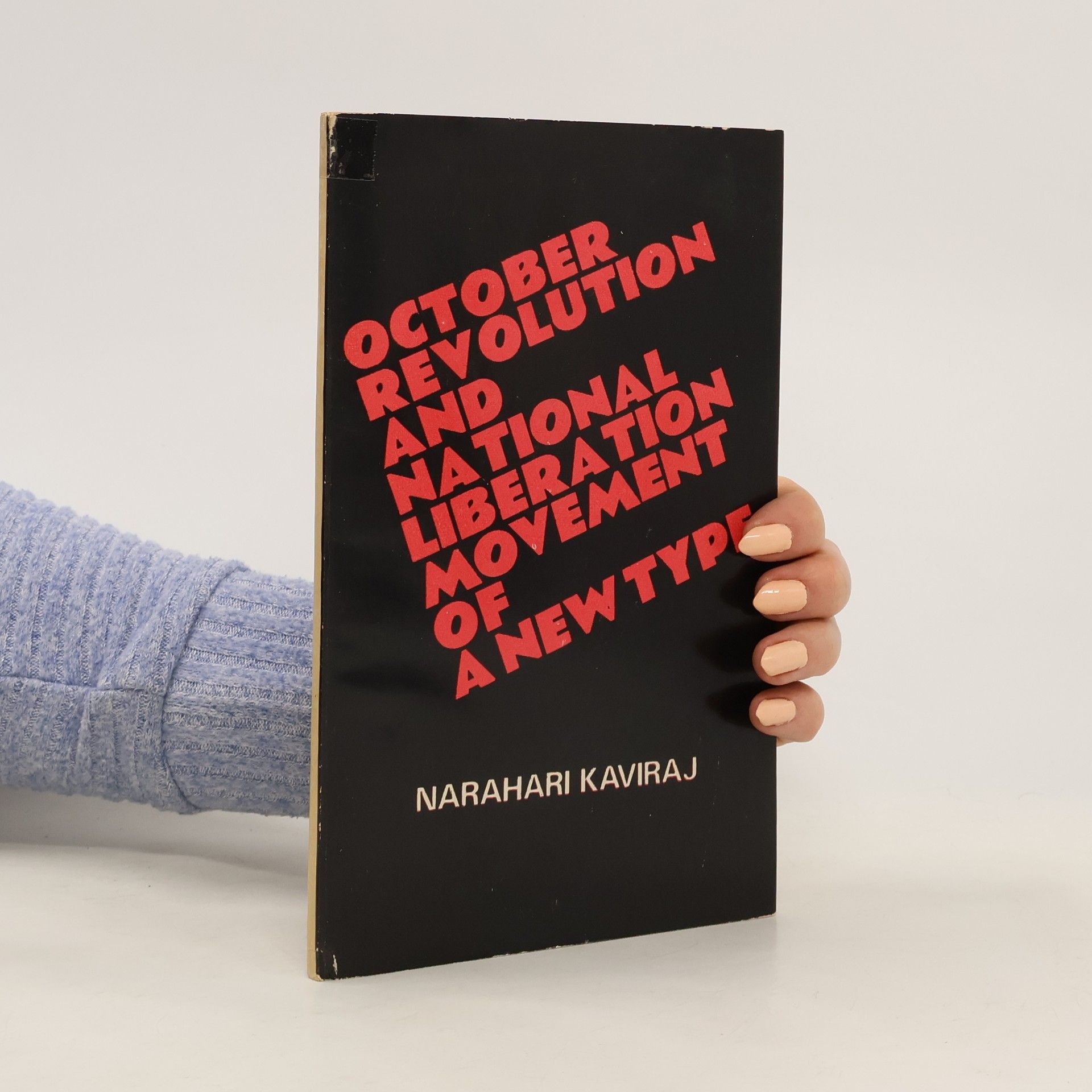 Narahari Kaviraj October Revolution and National Liberation Movement of a New Type