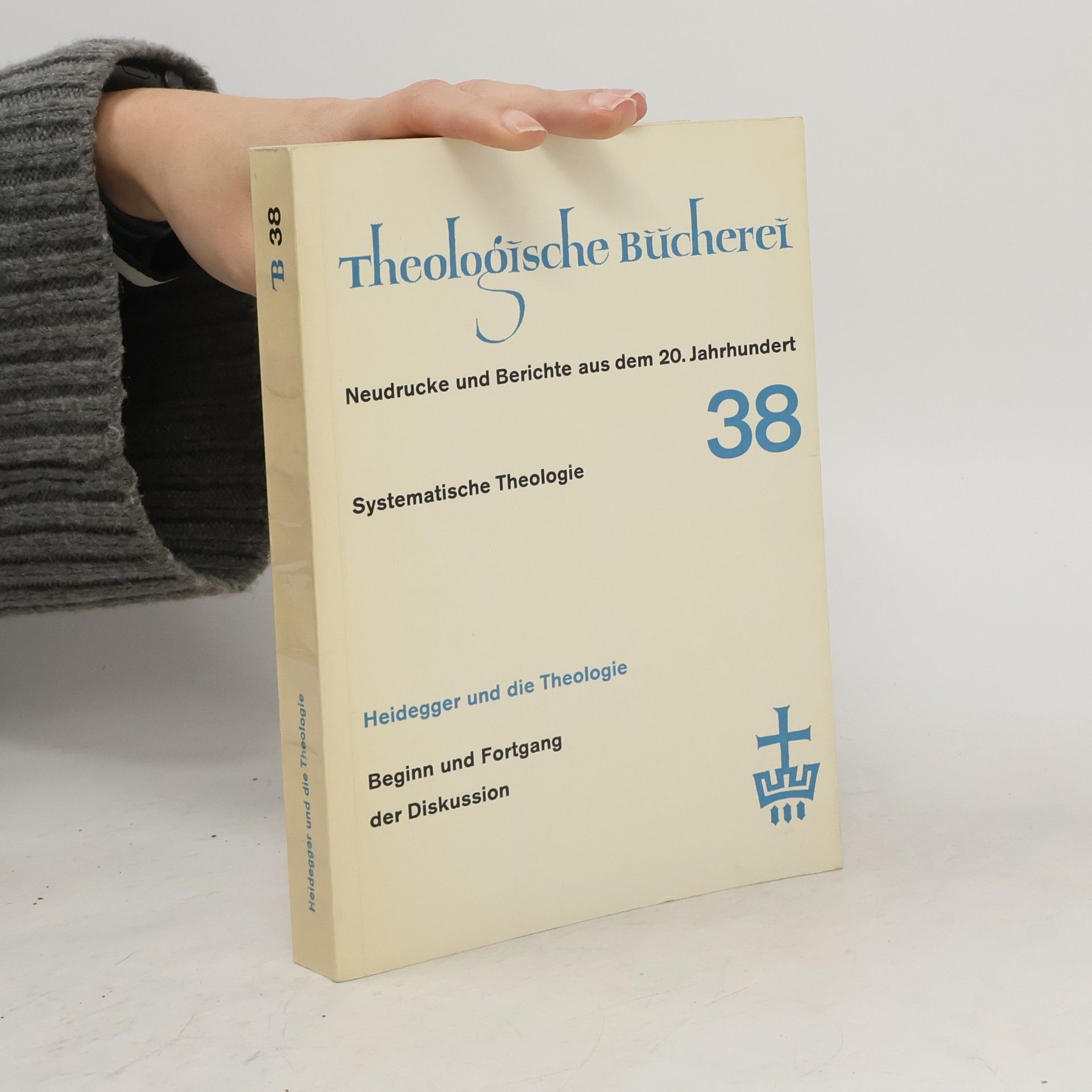 Autorenkollektiv Theologische Bücherei 38. Heidegger und die Theologie