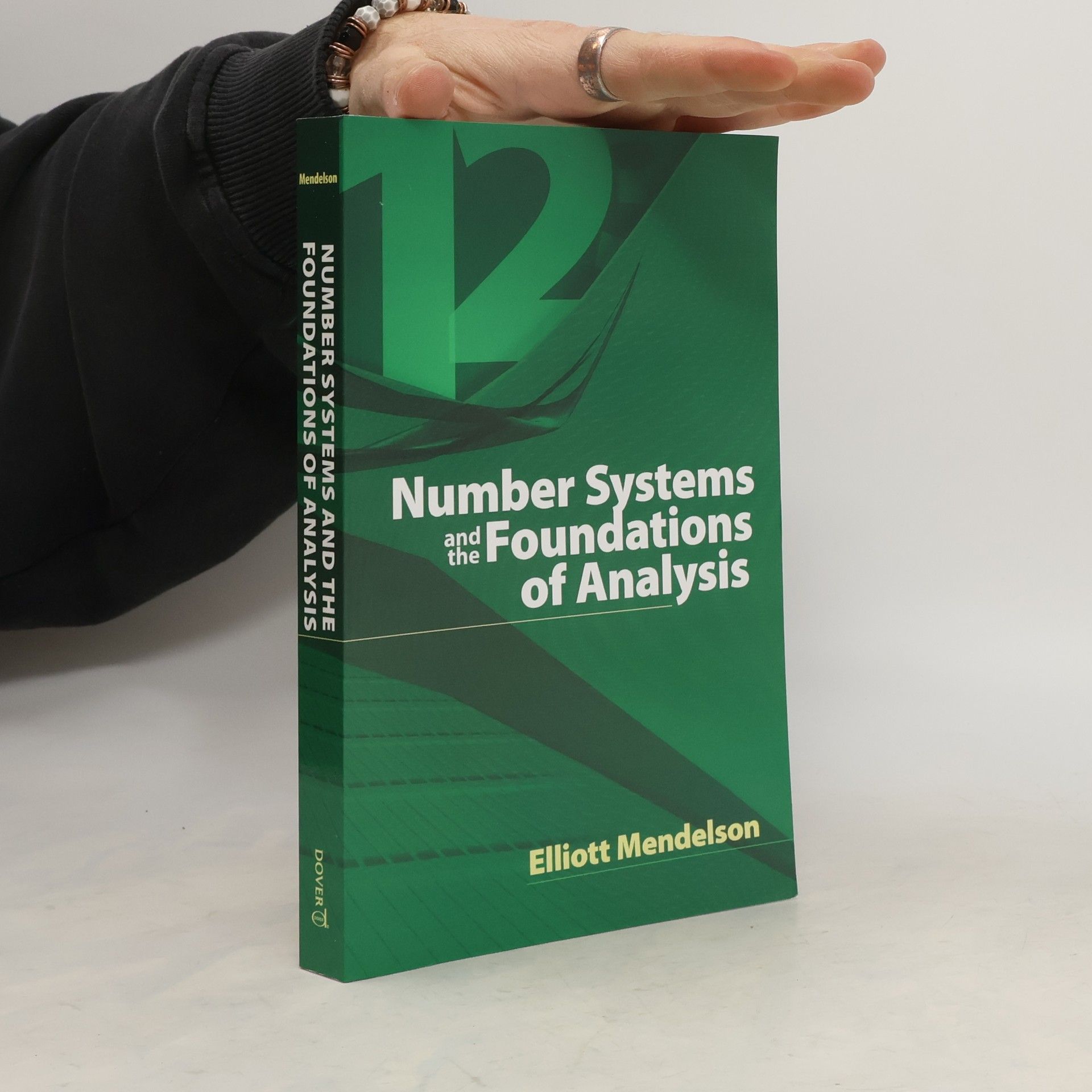 Elliott Mendelson Number Systems and the Foundations of Analysis