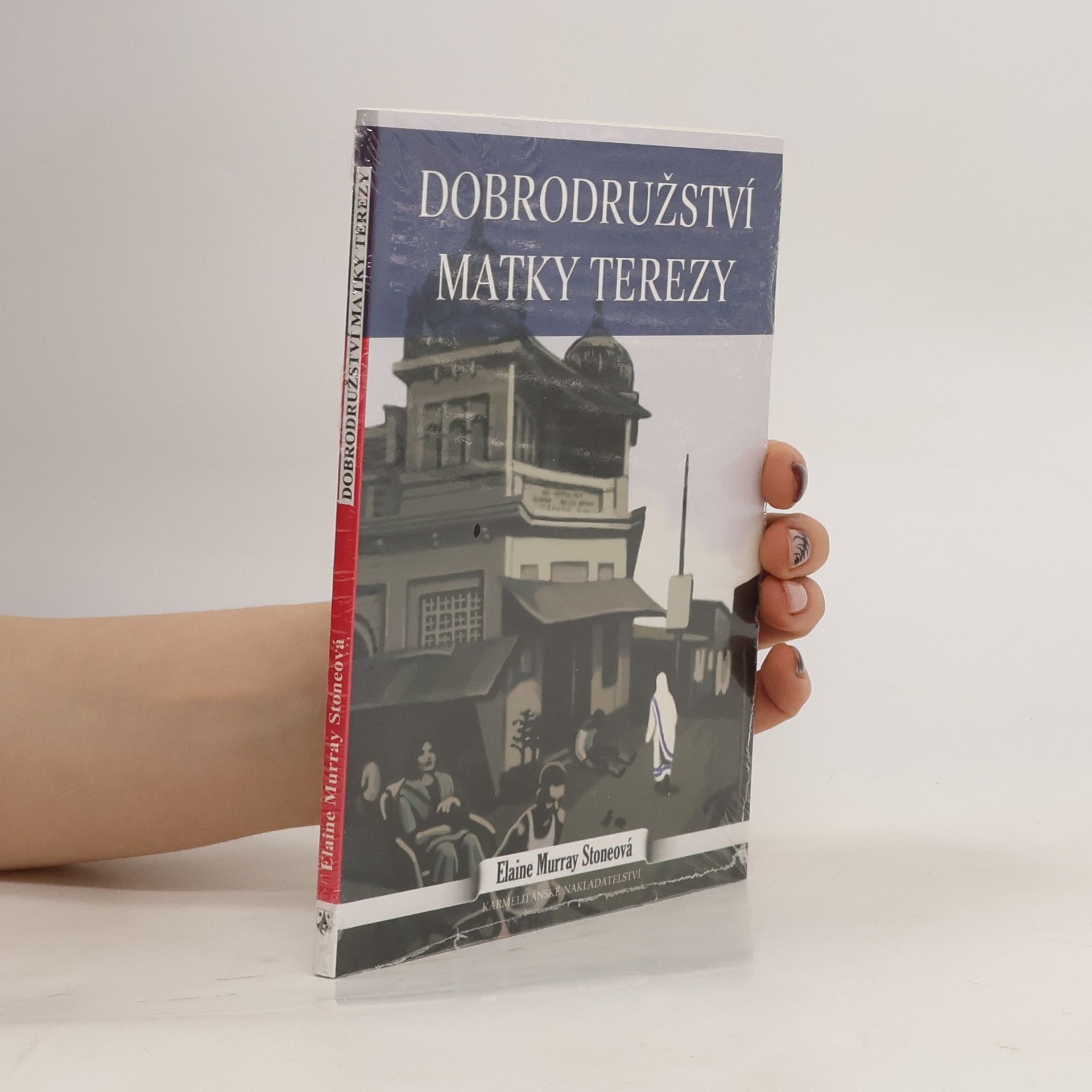 Elaine Murray Stone Dobrodružství Matky Terezy
