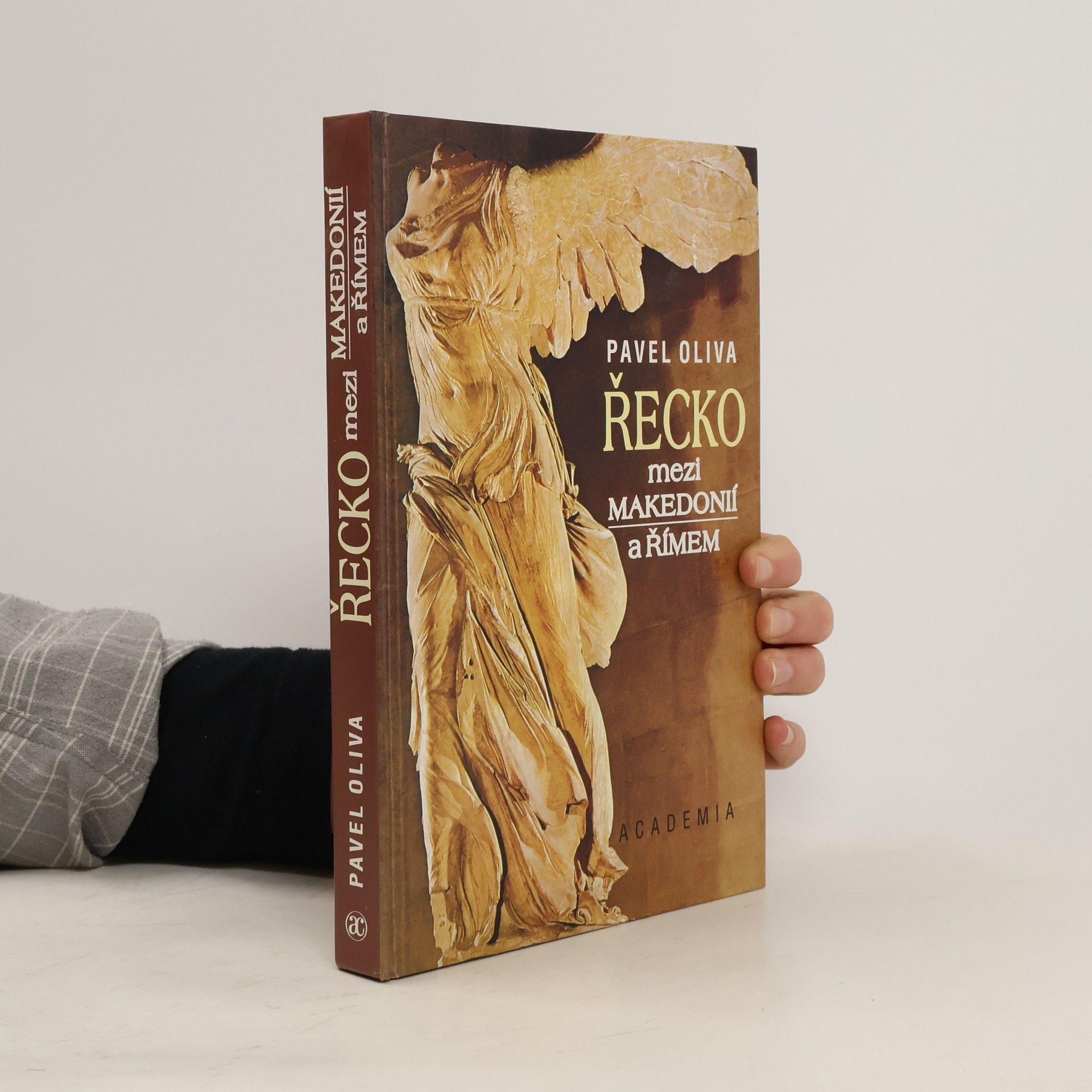 Pavel Oliva Řecko mezi Makedonií a Římem