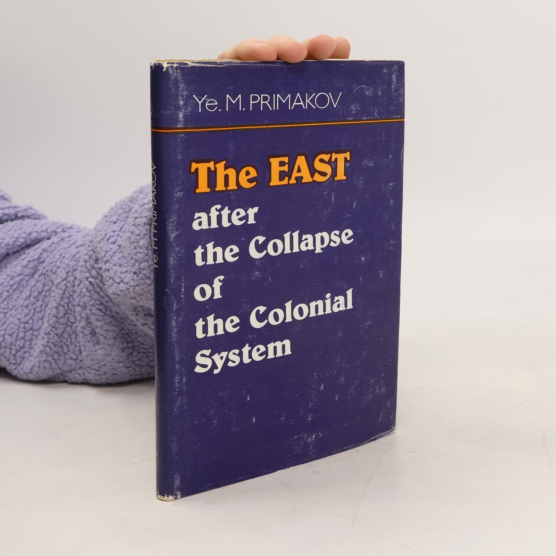 Ye. M. Primakov The East after the Collapse of the Colonial System