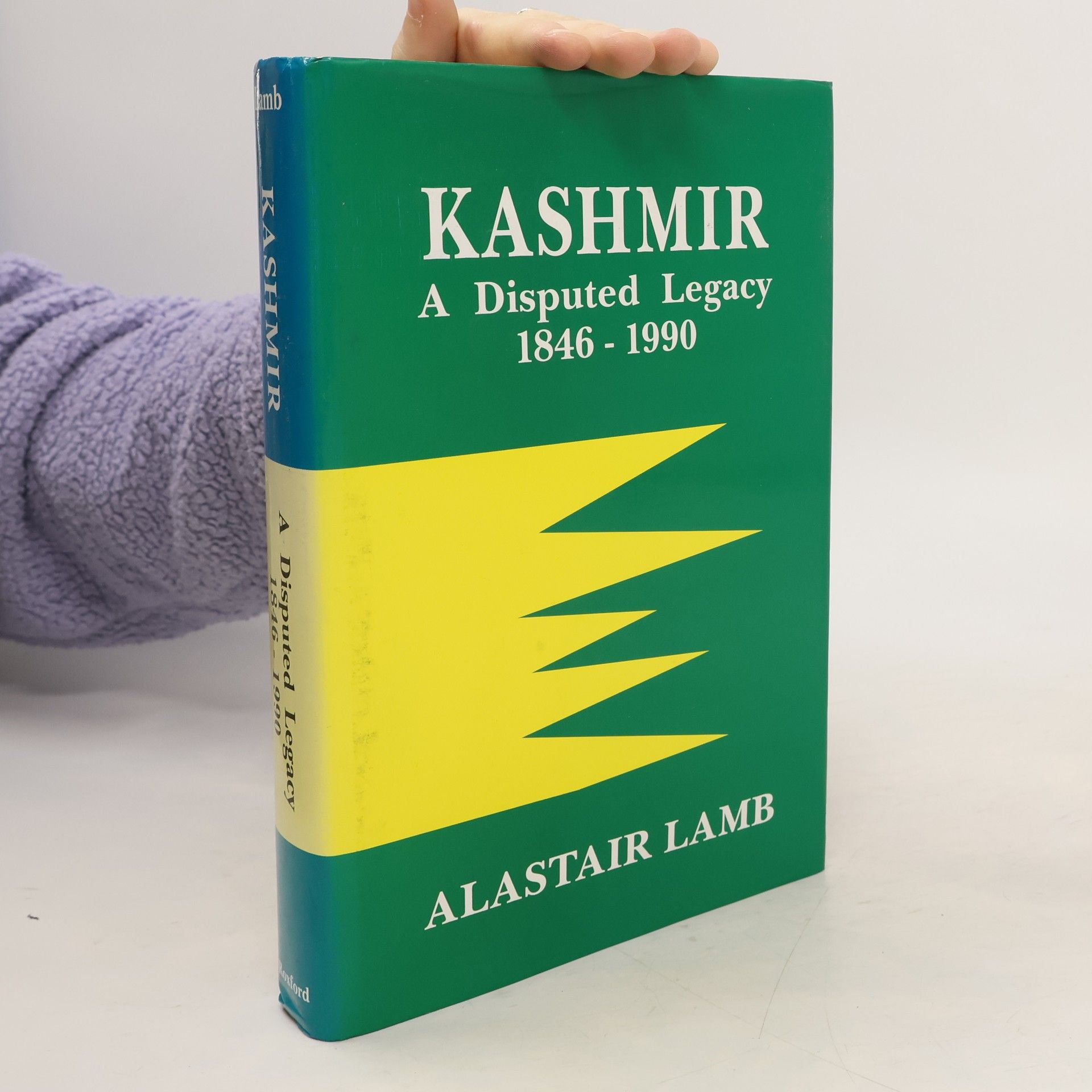 Alastair Lamb Kashmir. A Disputed Legacy 1846-1990