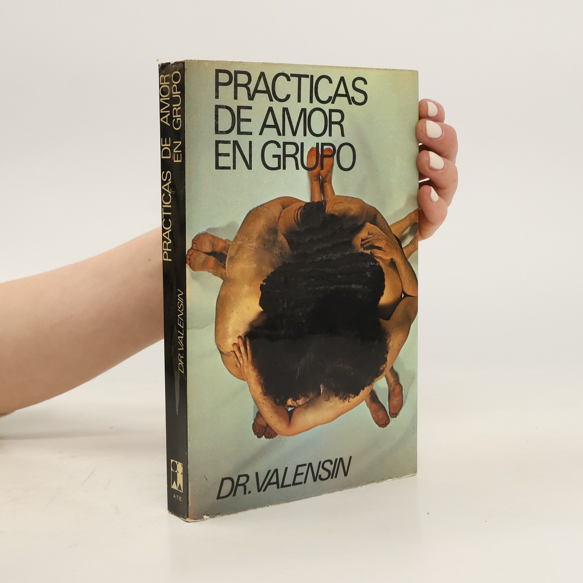 Dr. Valensin Prácticas del amor en grupo