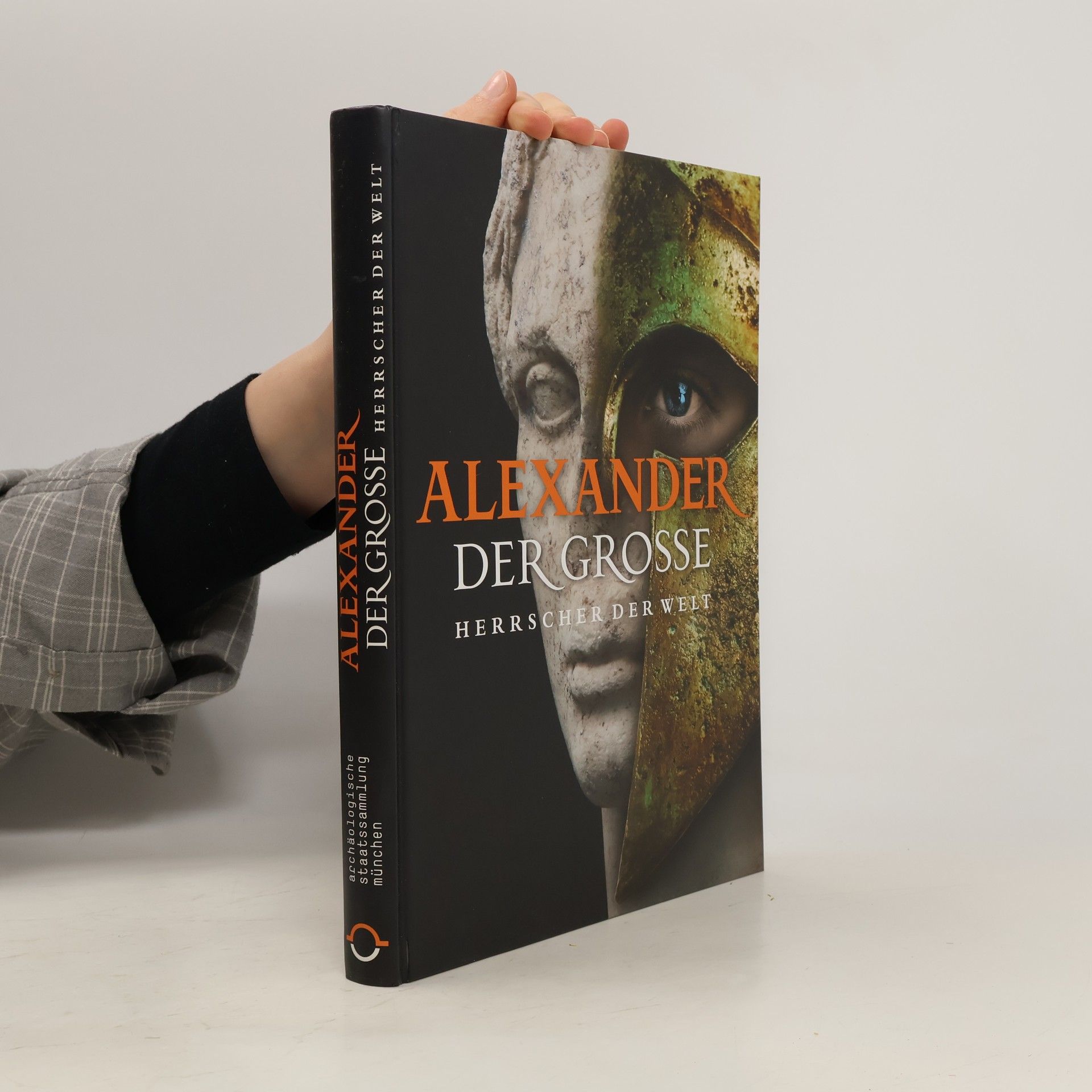 kolektiv Alexander der Große: Herrscher der Welt