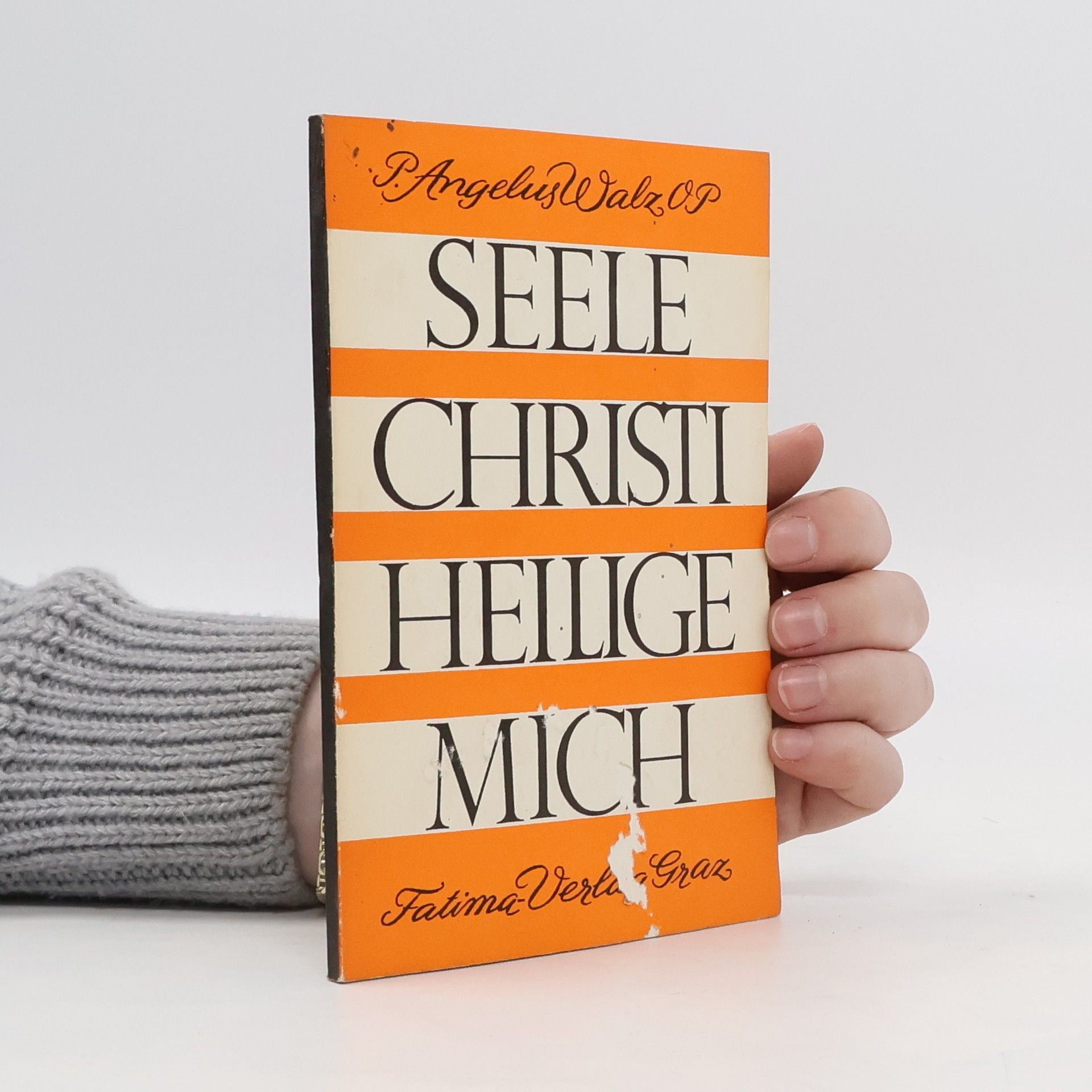 Angelus Walz Seele Christi Heilige Mich