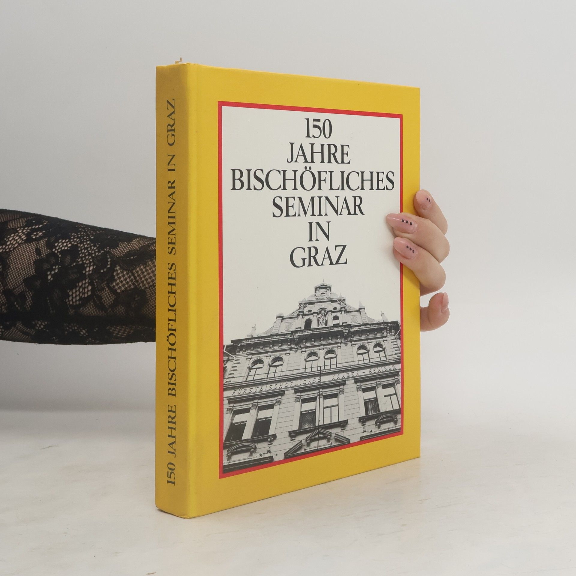 Josef Jamnig 150 Jahre bischöfliches Seminar in Graf