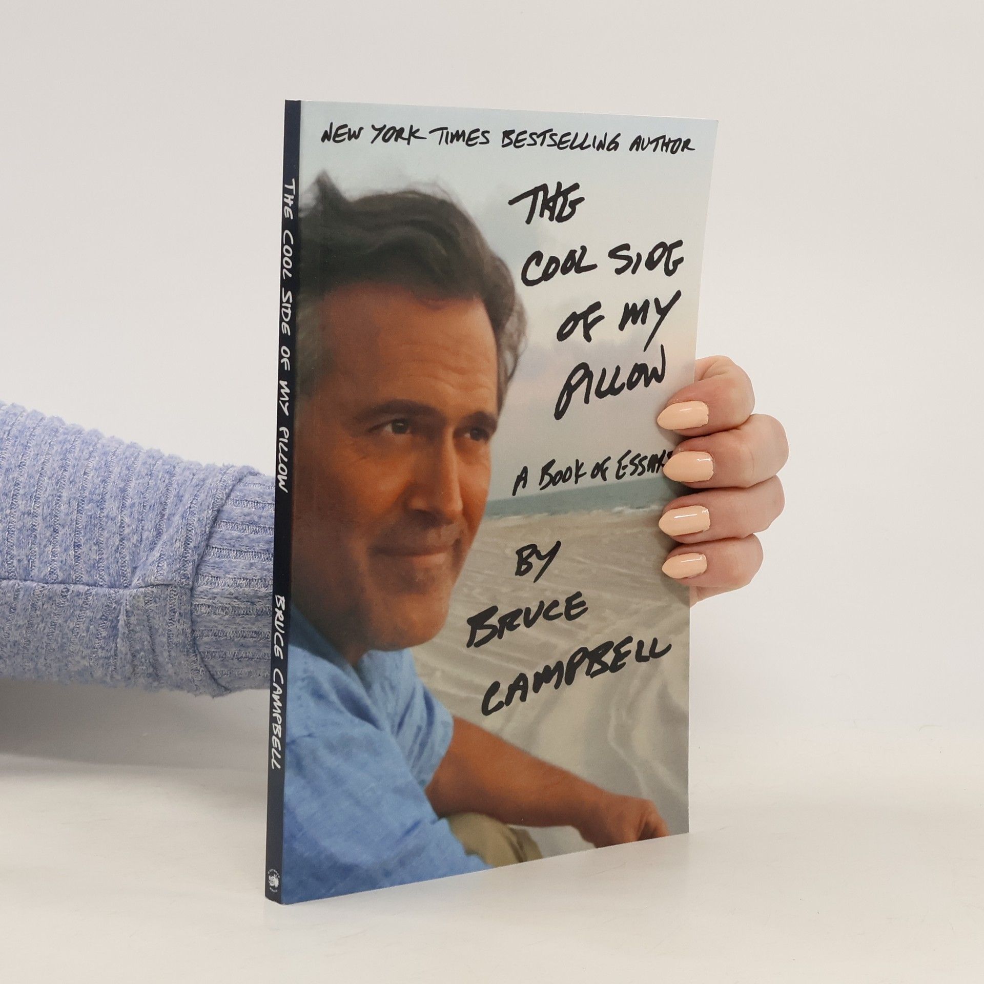 Bruce Campbell The Cool Side of My Pillow