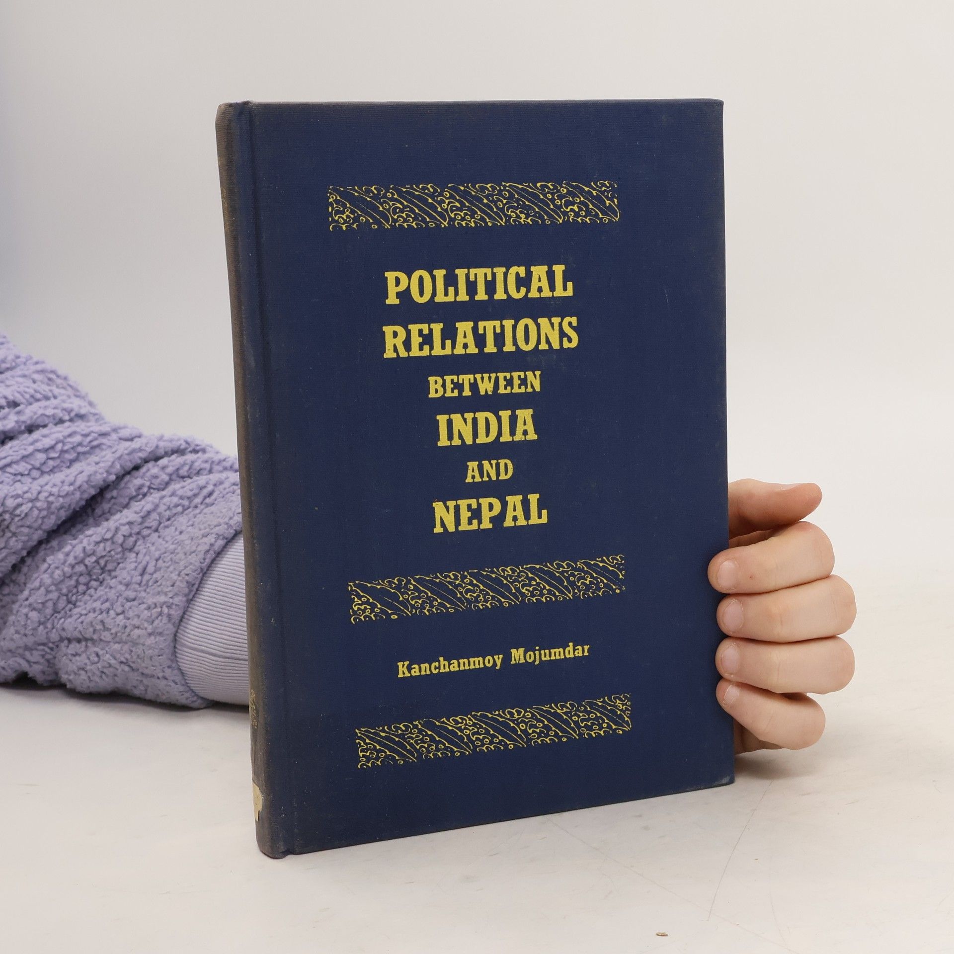 Kanchanmoy Mojumdar Political Relations between India and Nepal