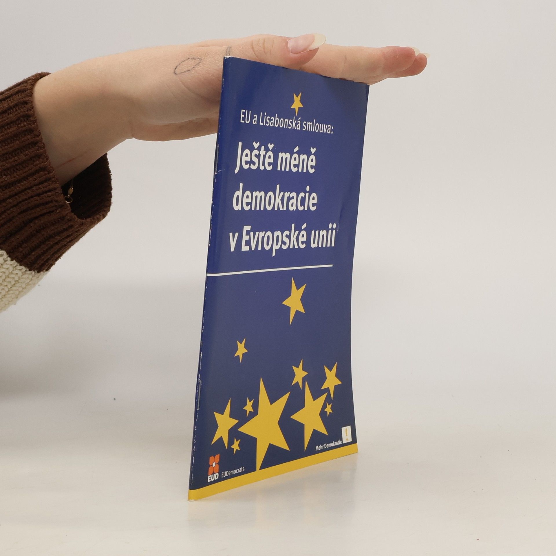 Autorenkollektiv Ještě méně demokracie v Evropské unii