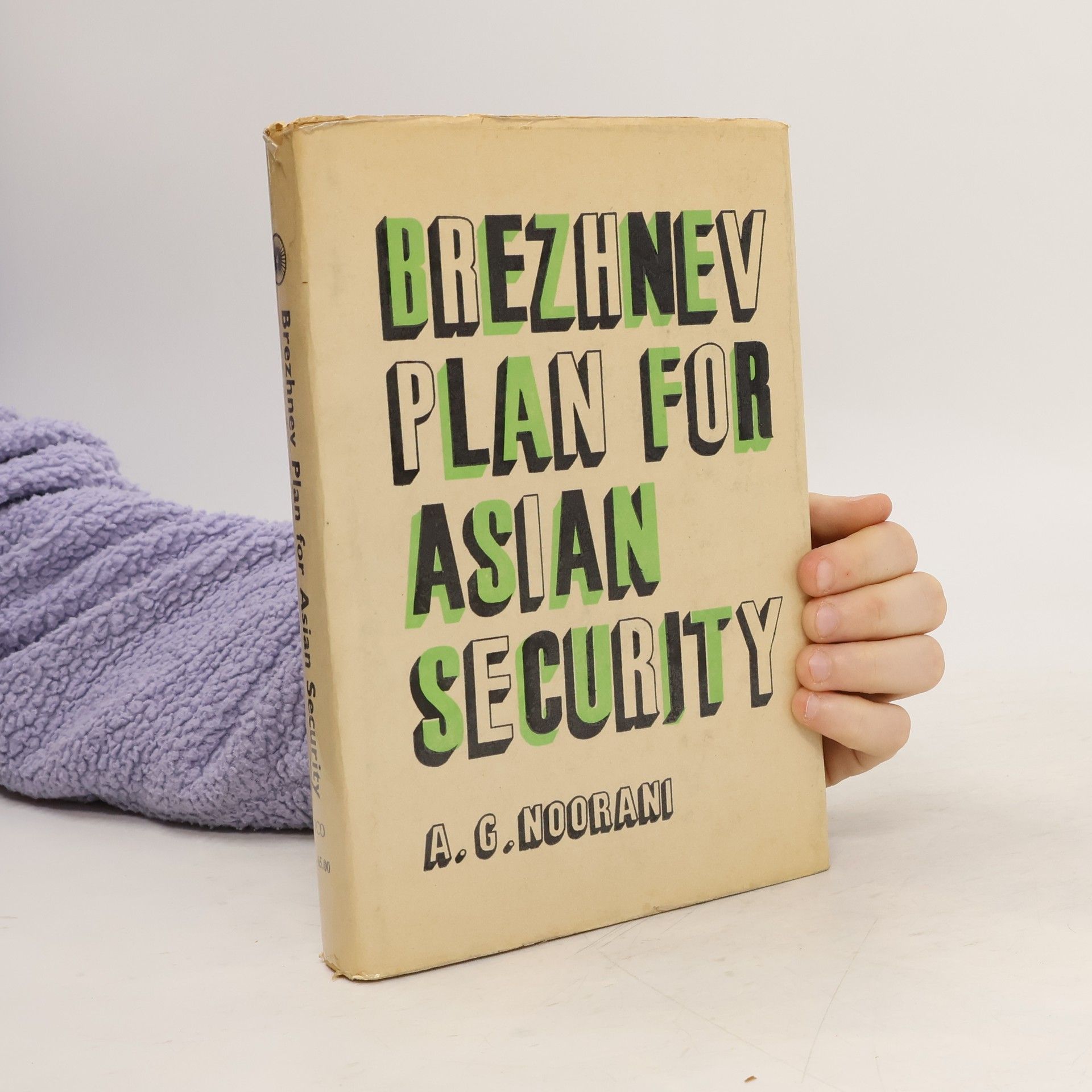 Abdul Majeed Noorani Brezhnev Plan for Asian Security