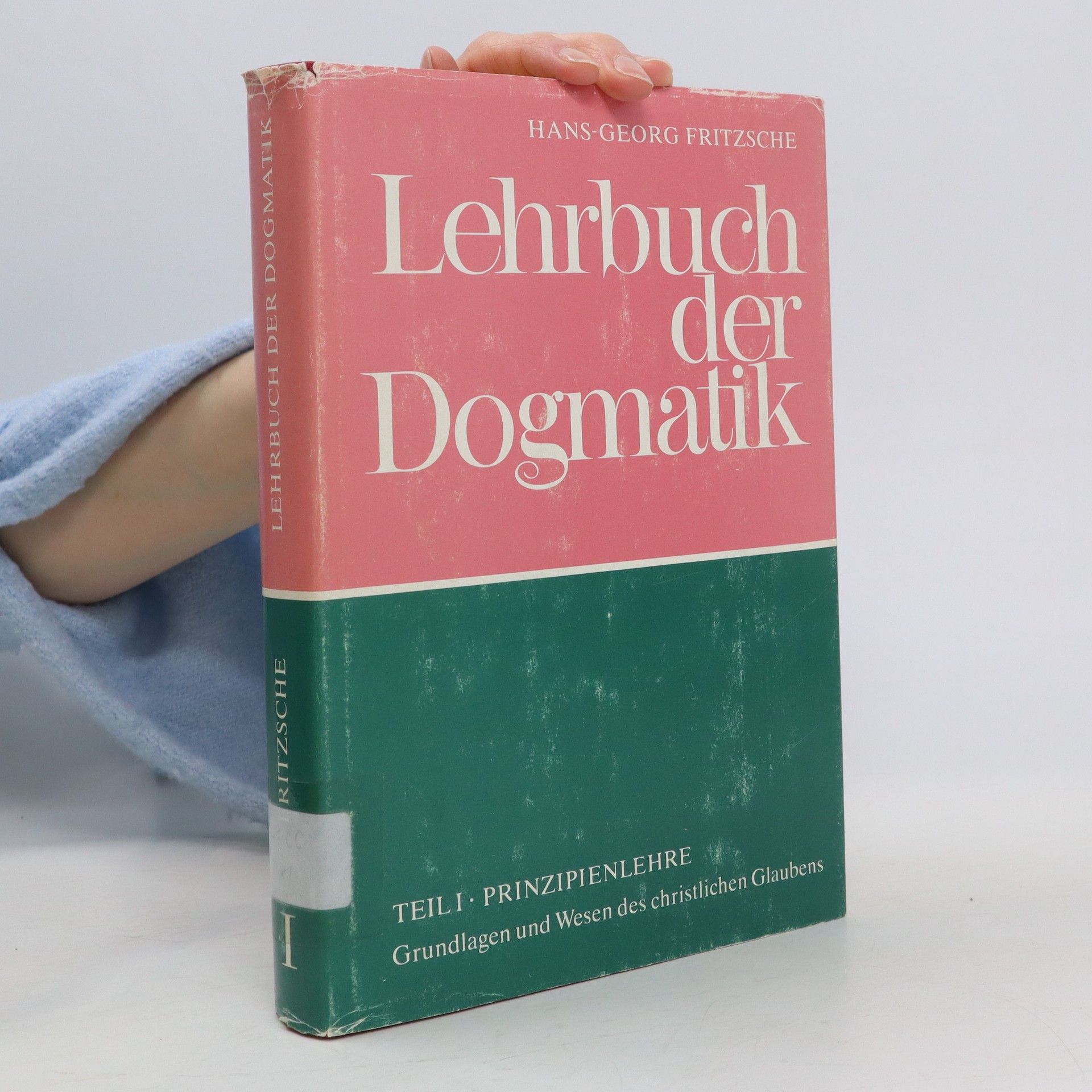 Hans-Georg Fritzsche Lehrbuch der Dogmatik I