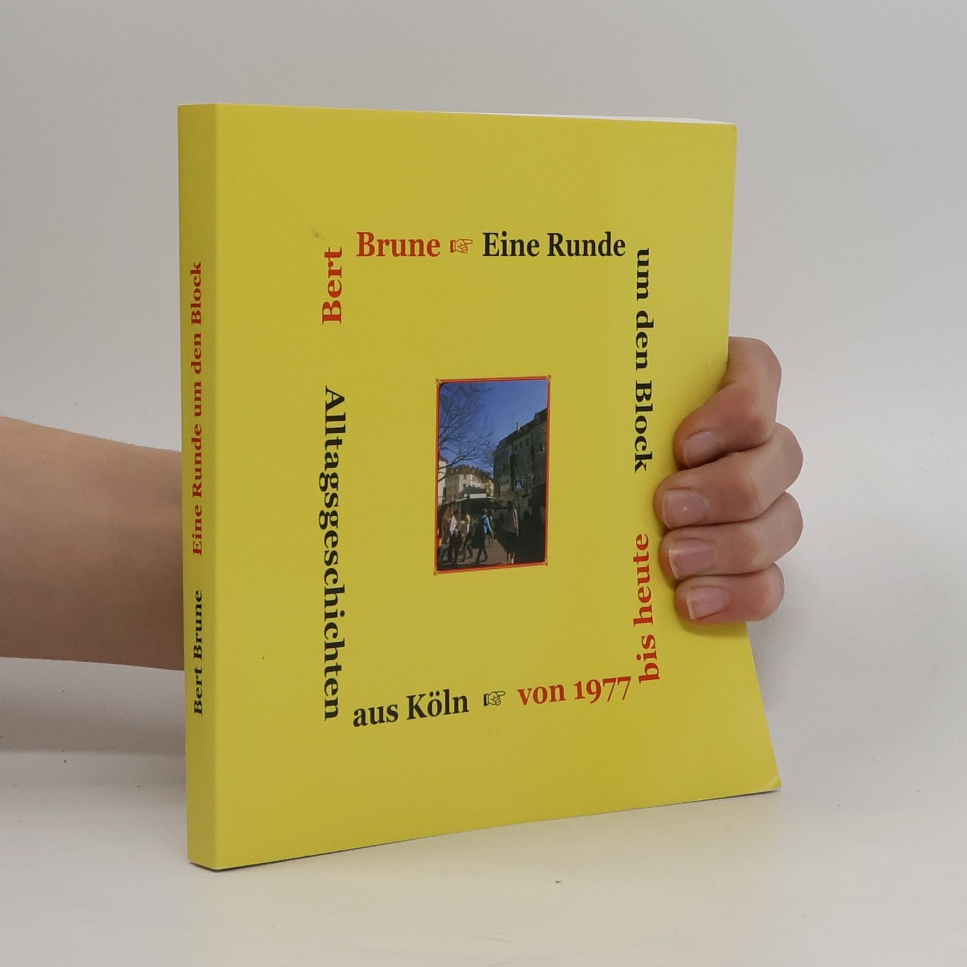 Bert Brune Eine Runde um den Block