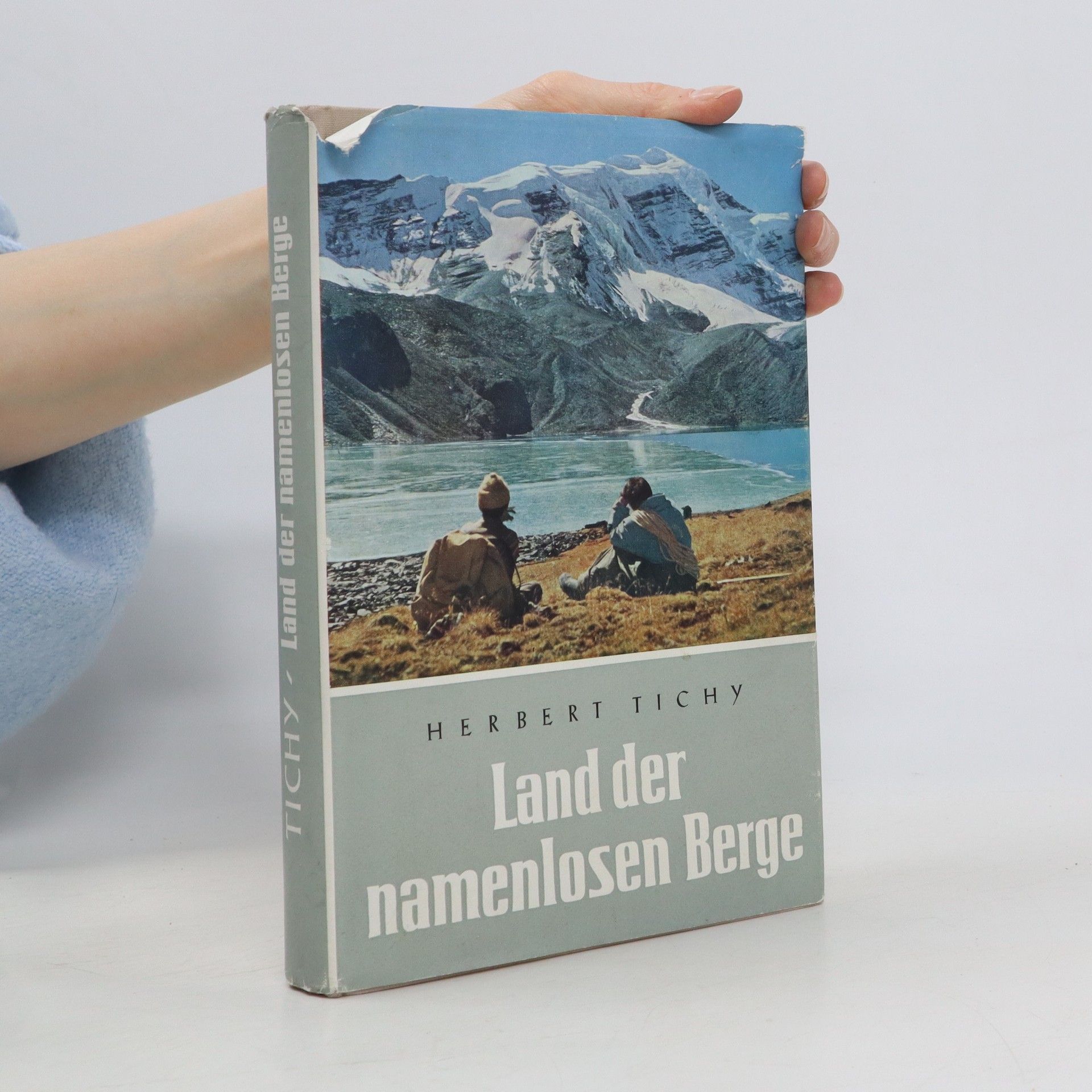 Herbert Tichy Land der namenlosen Berge