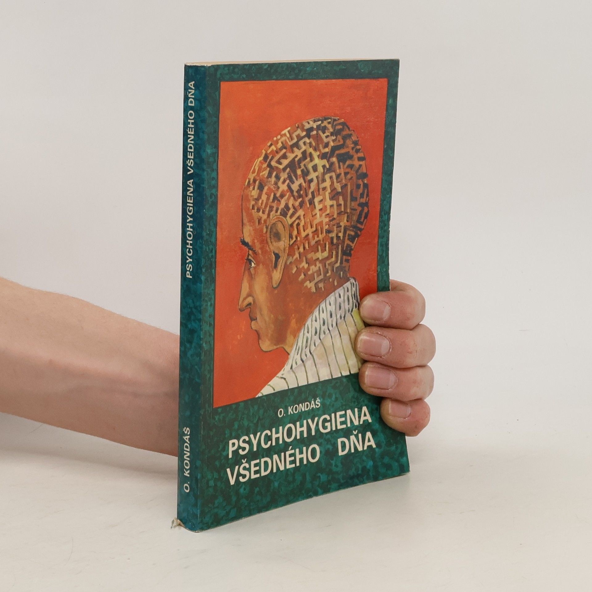 Ondrej Kondáš Psychohygiena všedného dňa
