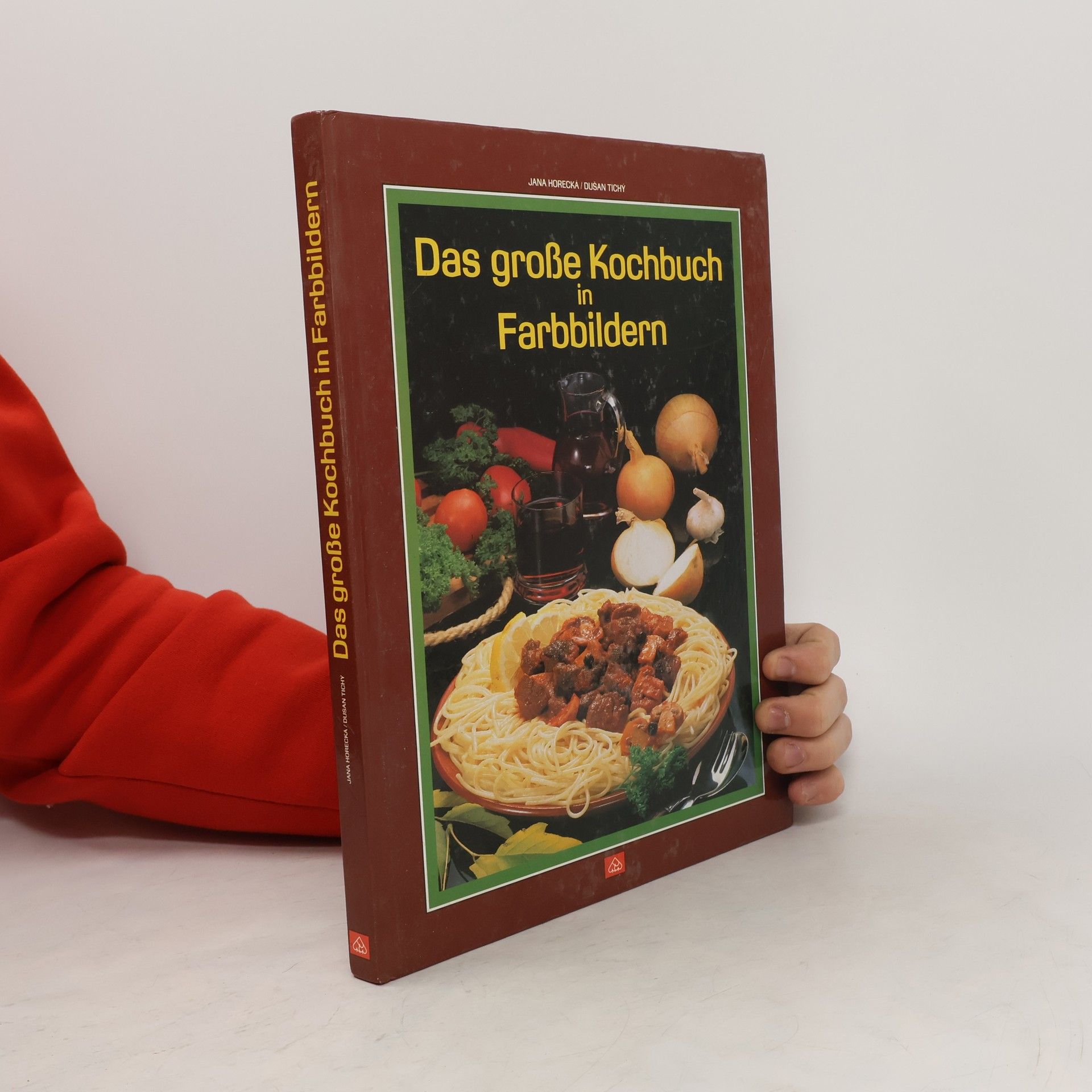 Jana Horecká Das grosse Kochbuch in Farbbildern