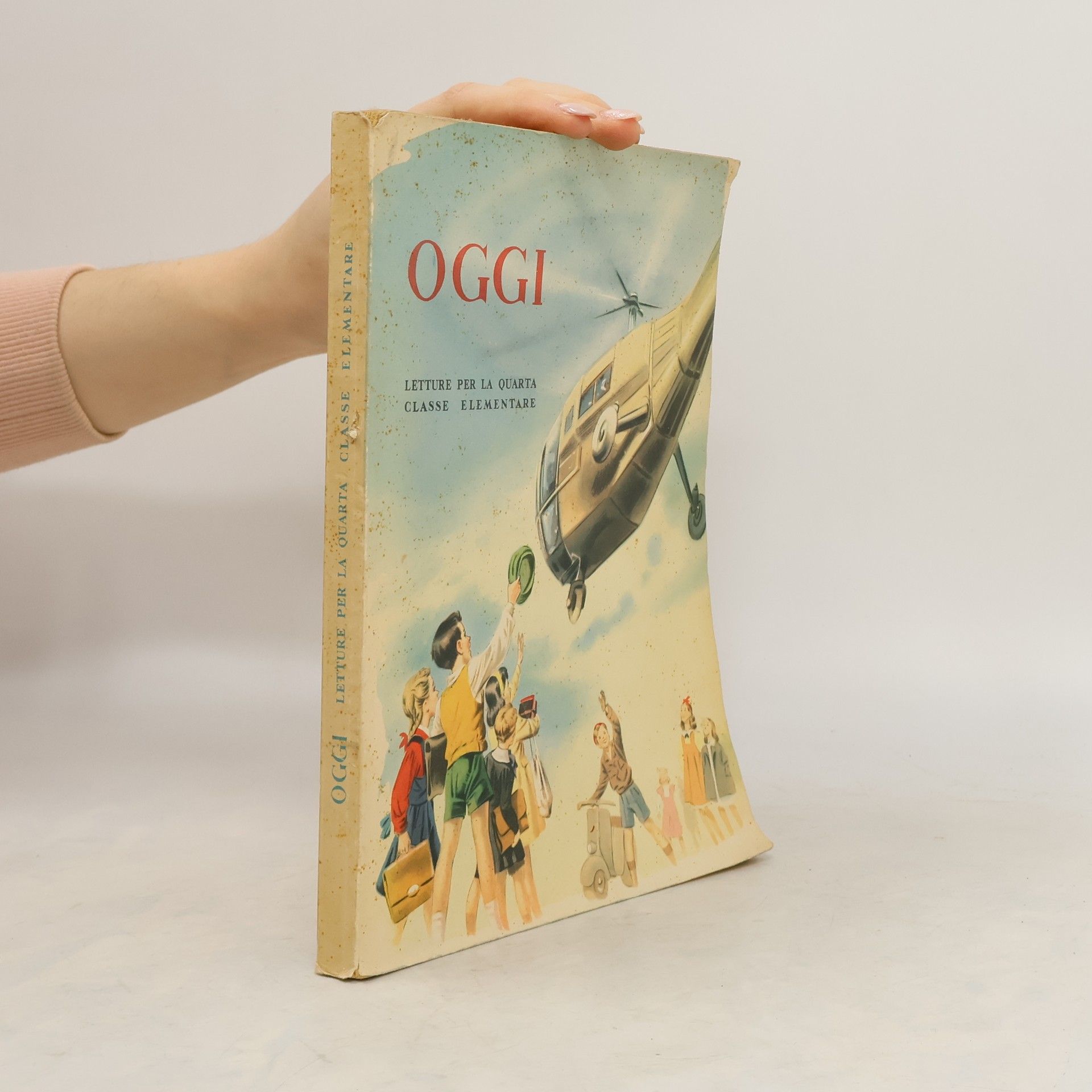 Collectif d'auteurs Oggi. Letture per la quarta classe elementare