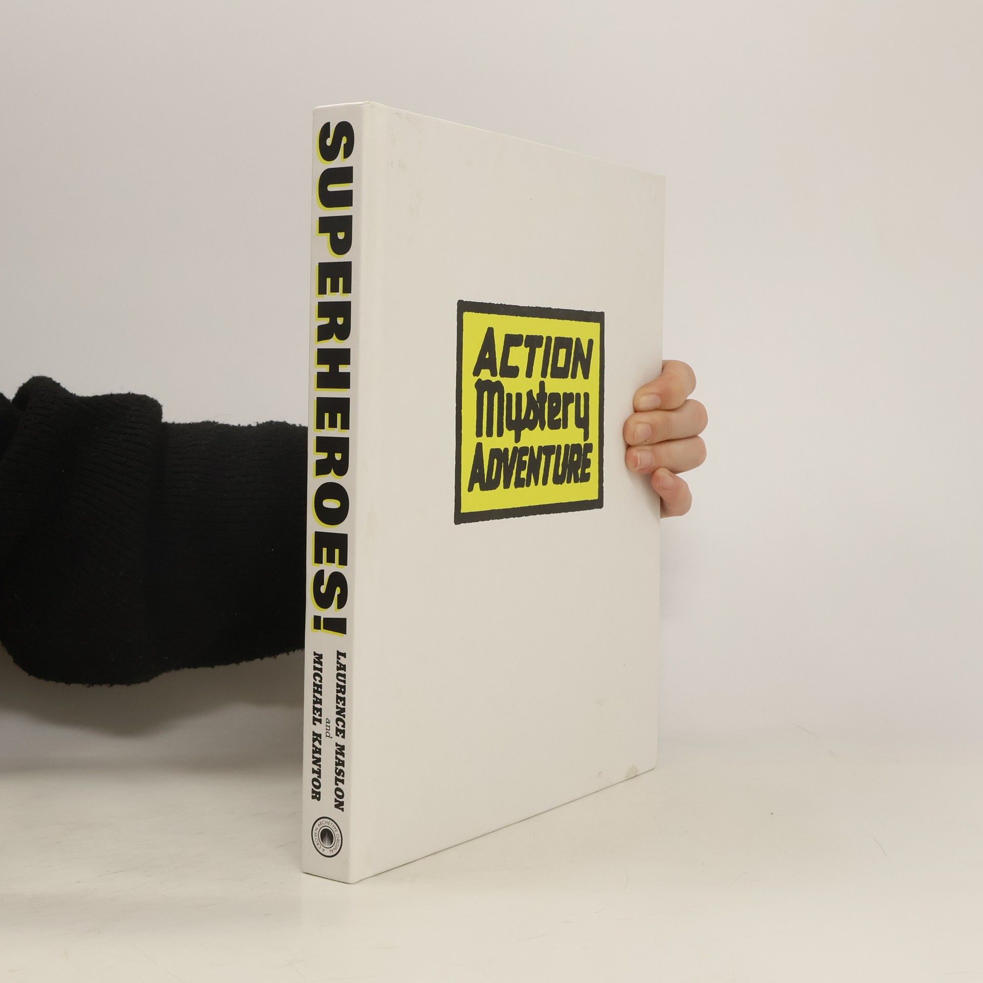 Laurence Maslon Action Mystery Adventure: Superhero’s!