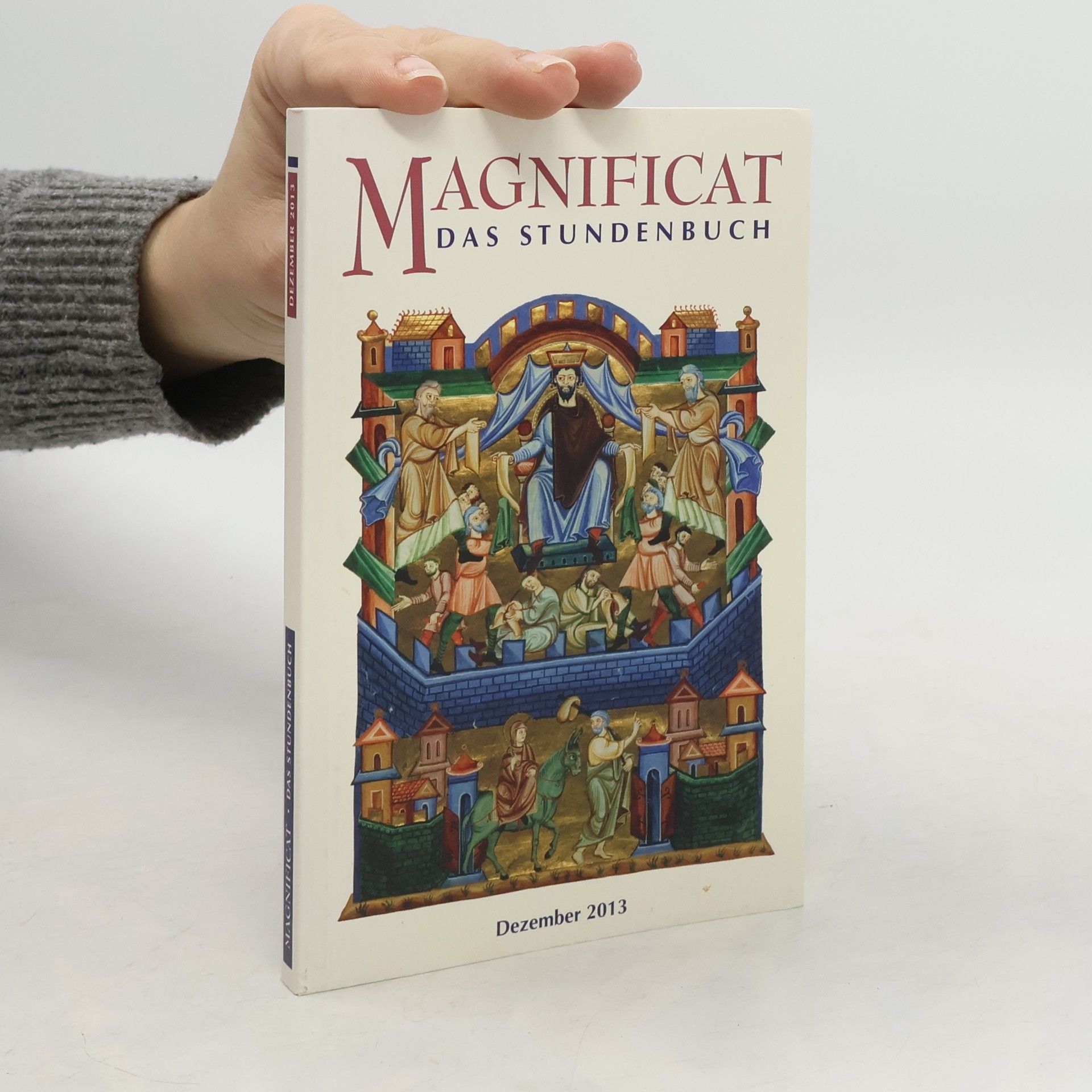 Collectif d'auteurs Magnificat. Das Studenbuch 12/2013