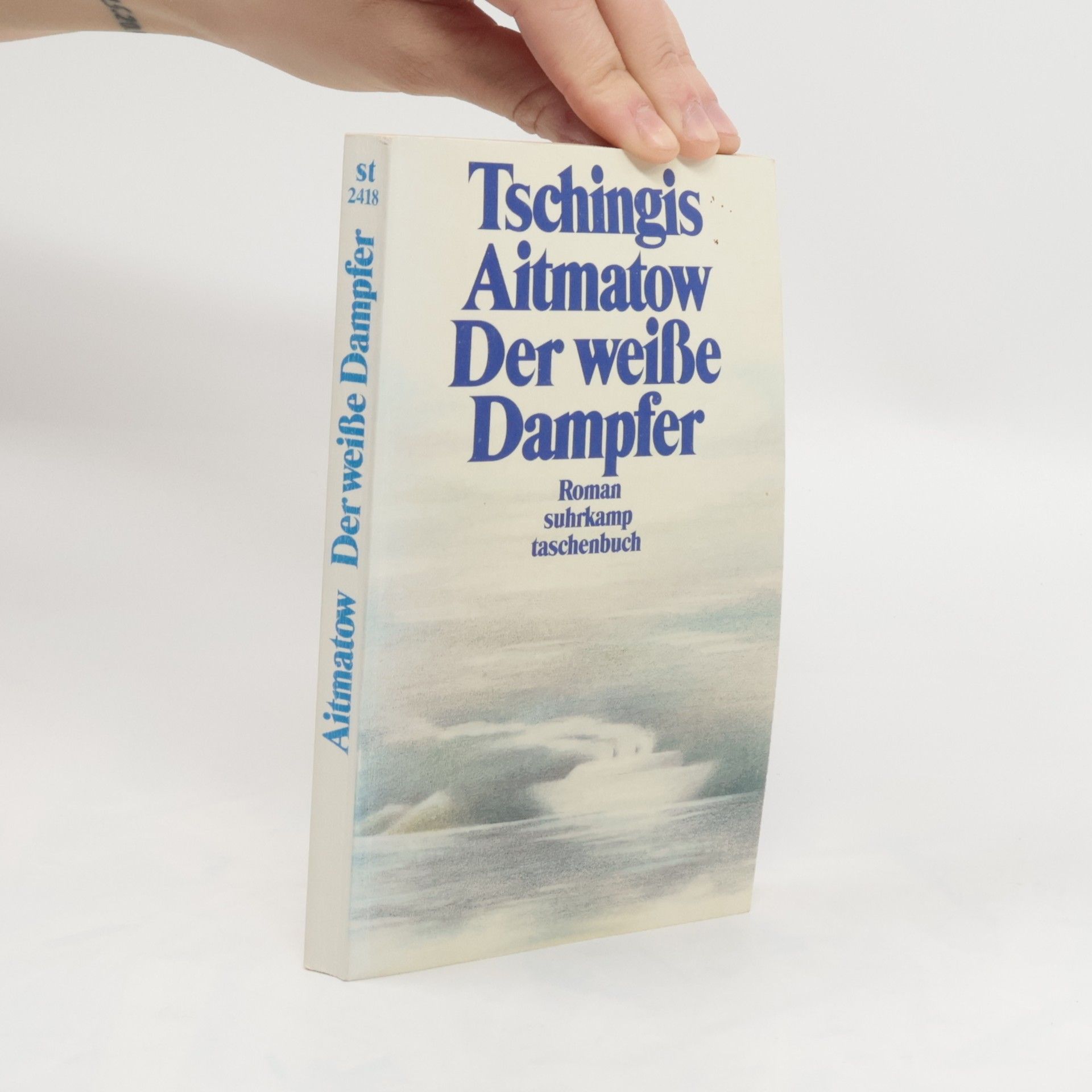 Čingiz Torekulovič Ajtmatov Der weisse Dampfer