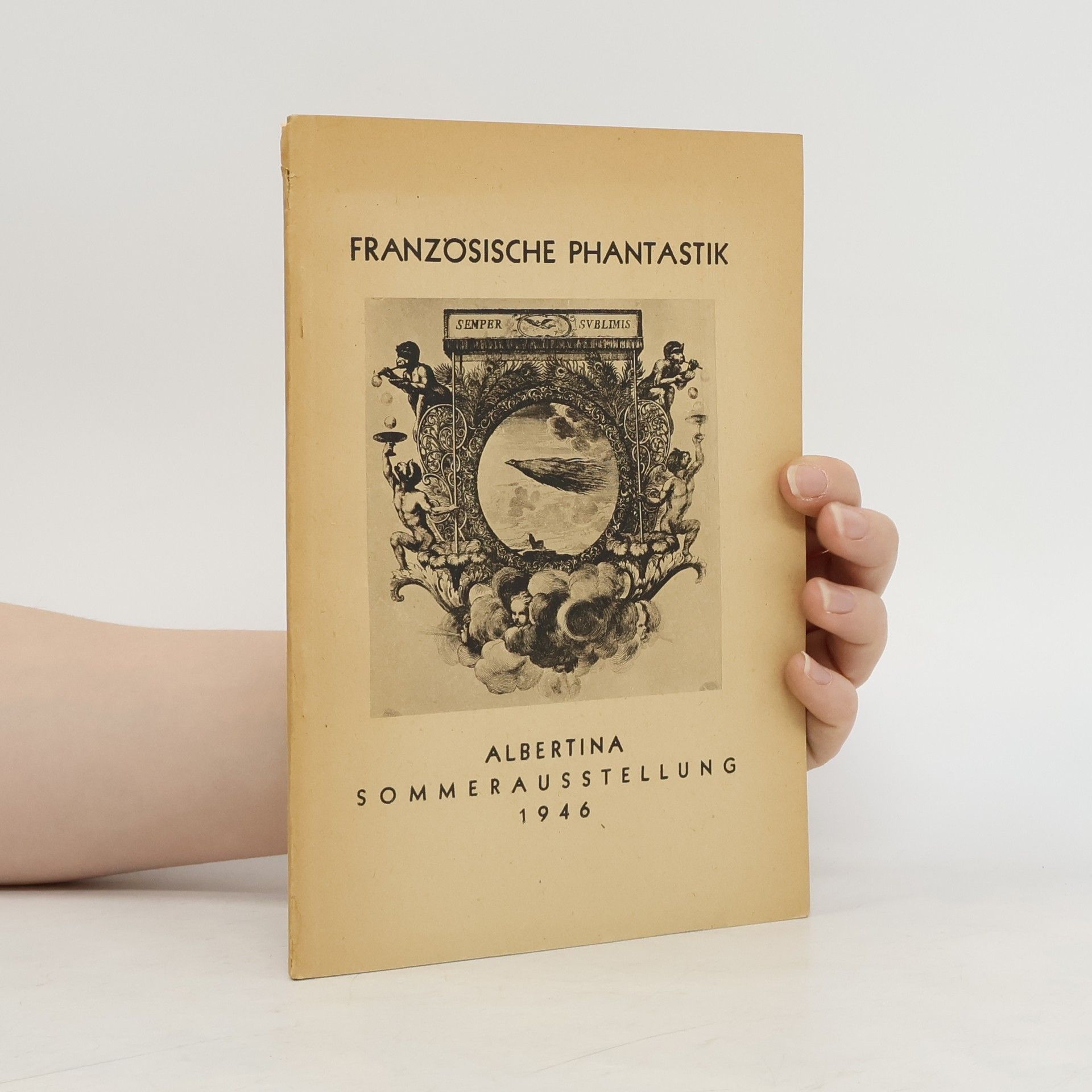 kolektiv Französische Phantastik. Albertina Sommerausstellung 1946