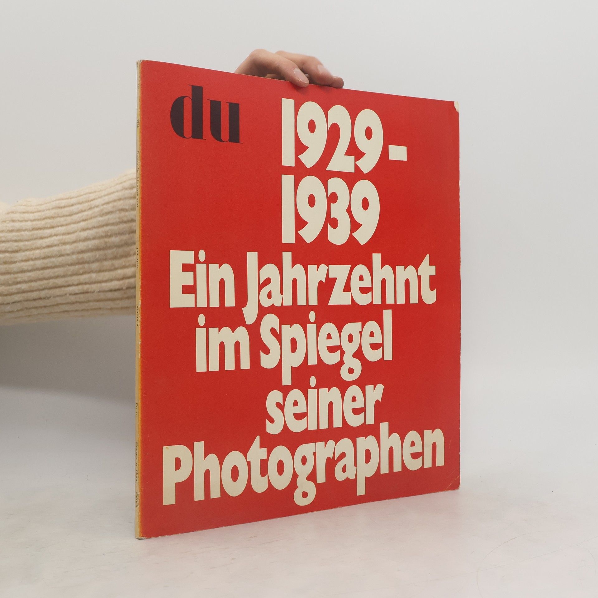 kolektiv Du 7/1968. 1929-1939. Ein Jahrzehnt im Spiegel seiner Photographen
