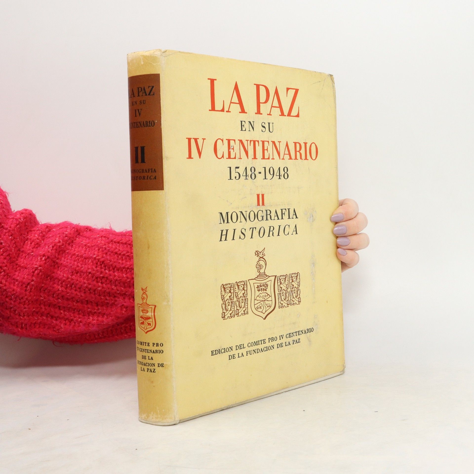 Rodolfo Salmanca Lafuente La Paz en su IV Centenario 1548-1948 : II Monografia historica