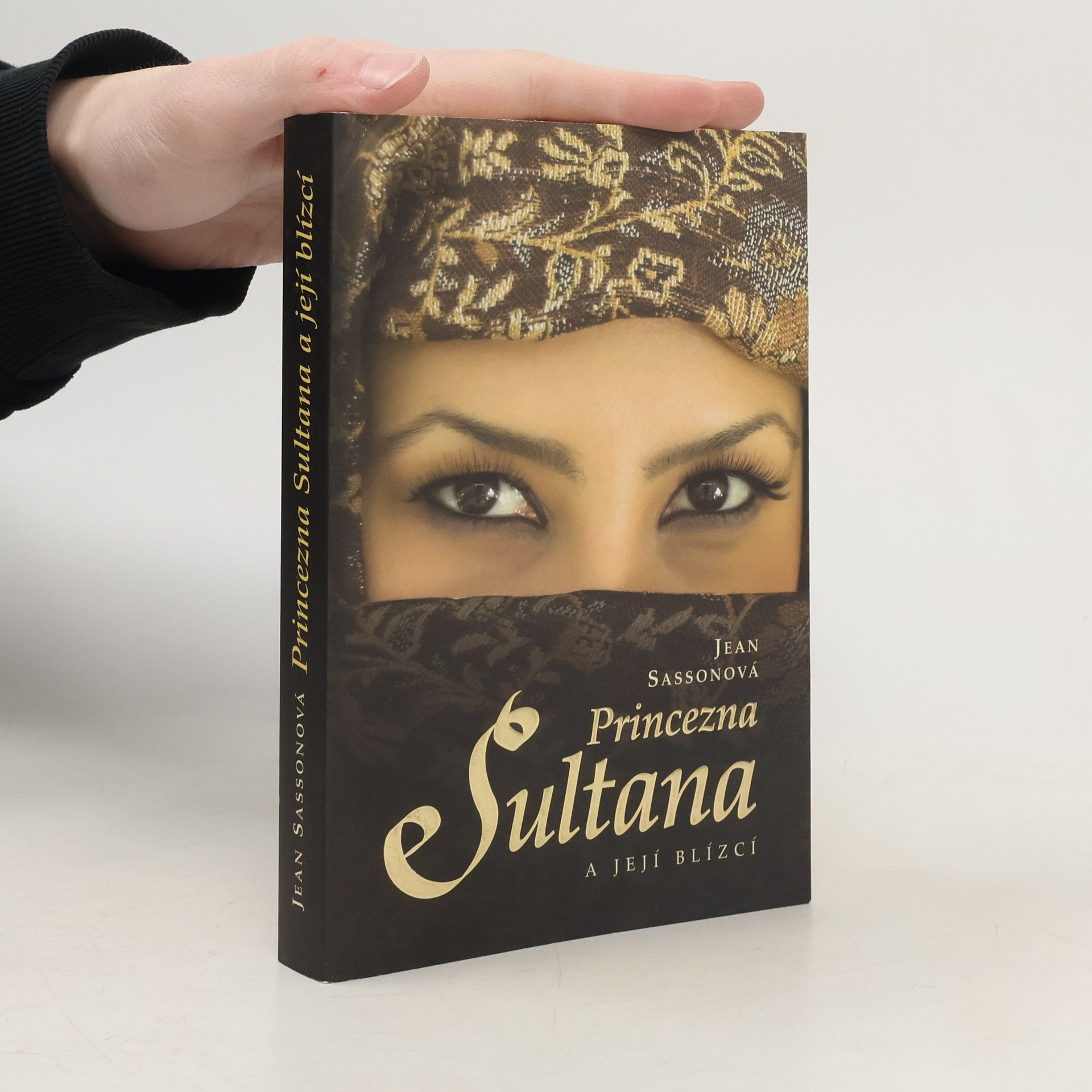 Jean Sasson Princezna Sultana a její blízcí