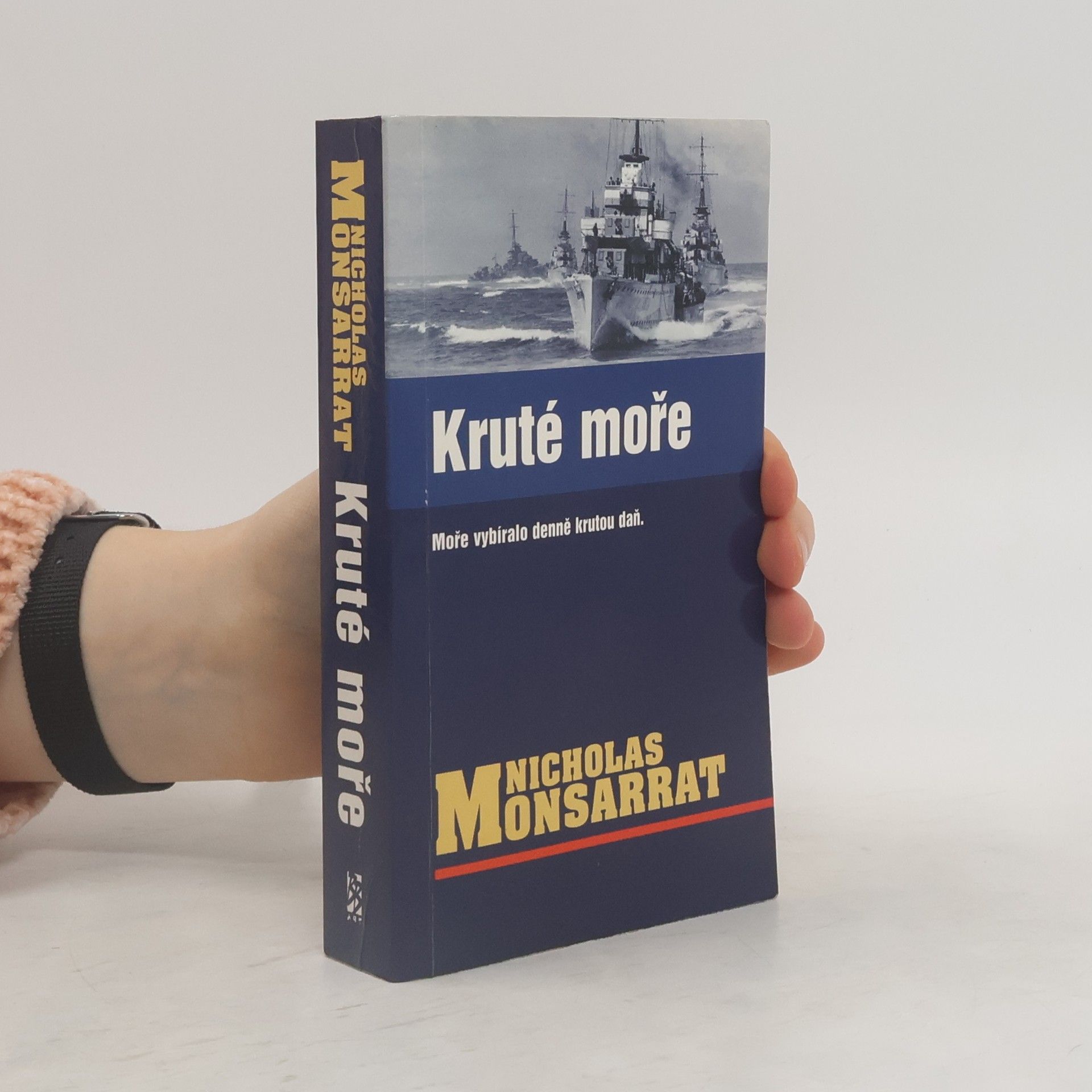Nicholas Monsarrat Kruté moře