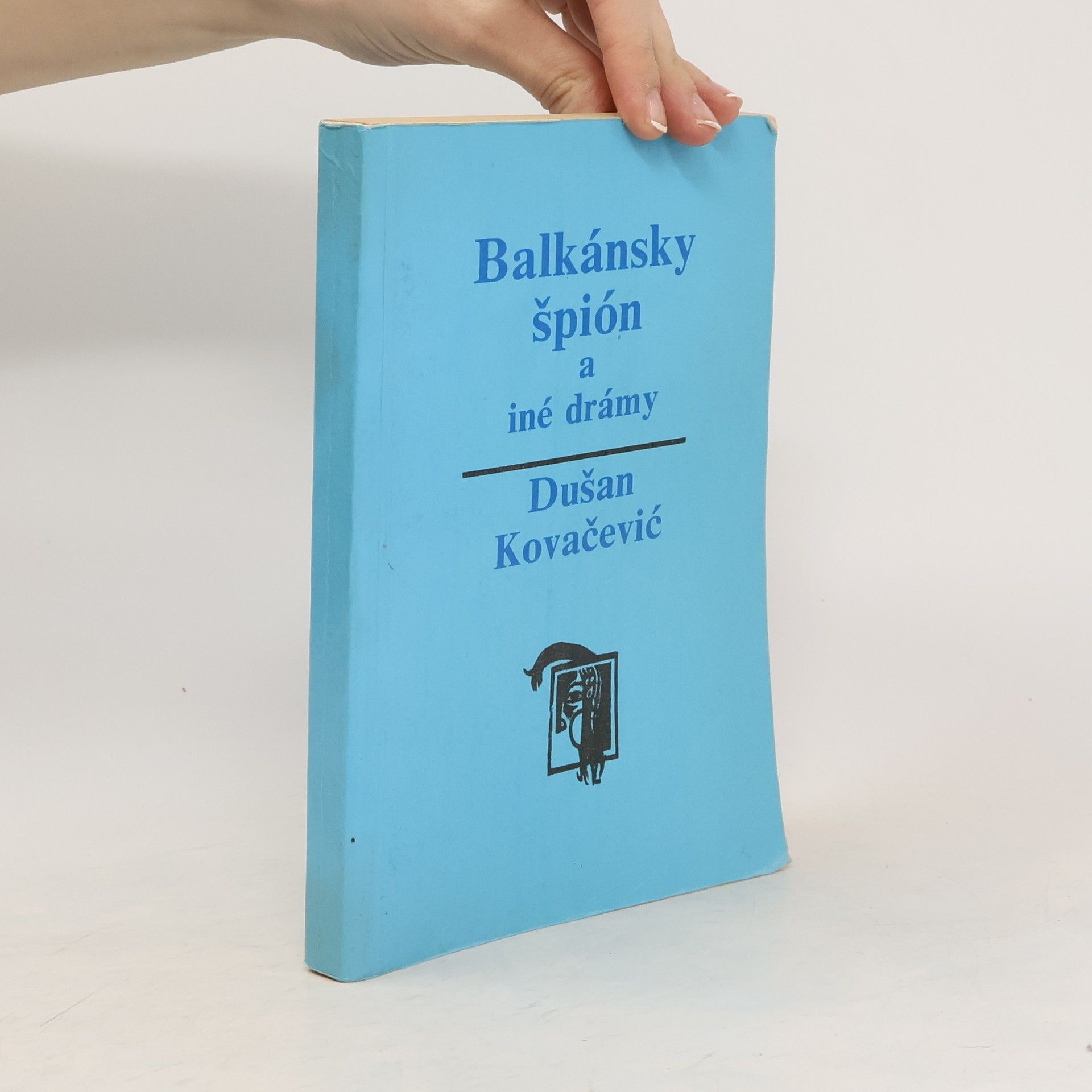 Balkánsky špión a iné drámy
