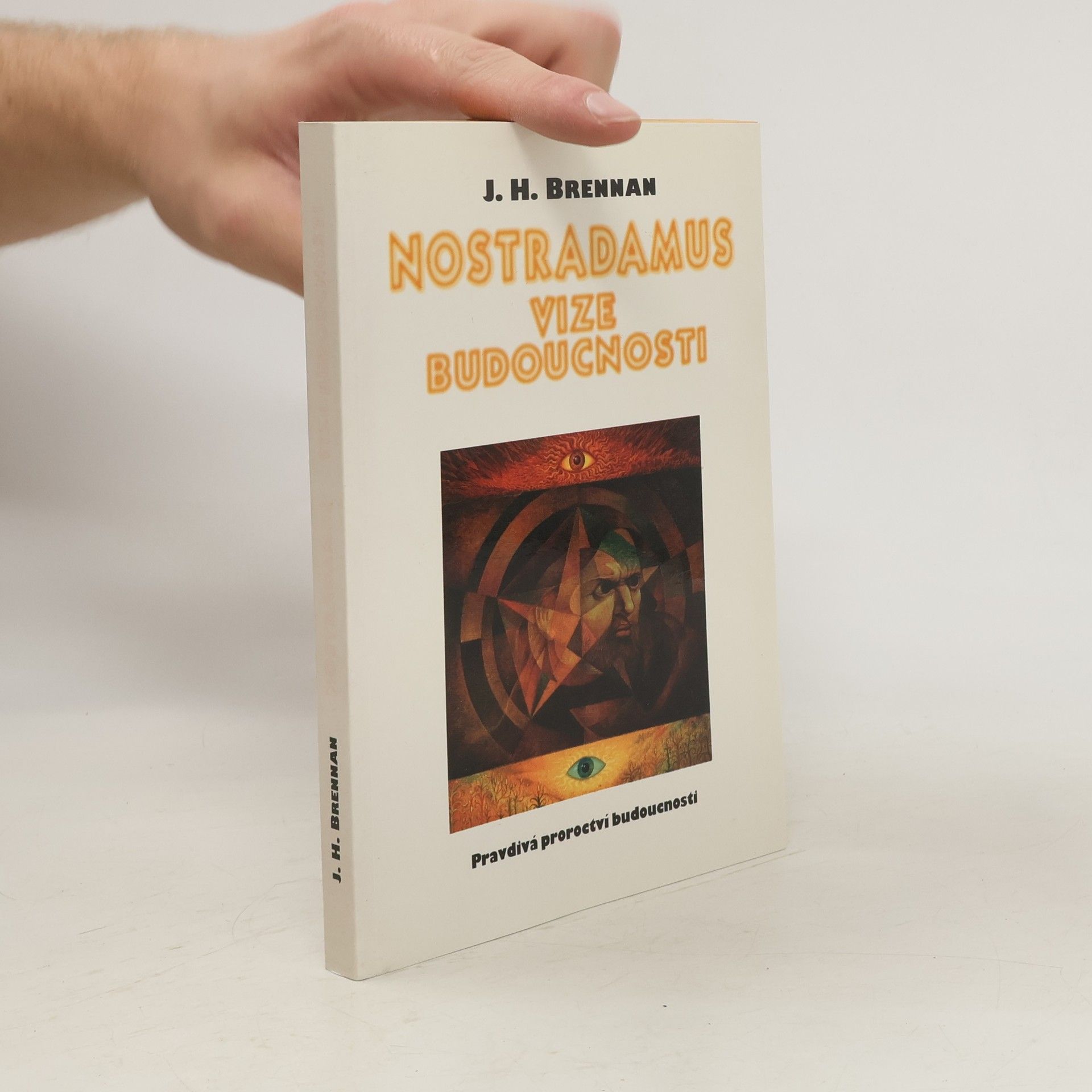 Herbie Brennan Nostradamus vize budoucnosti