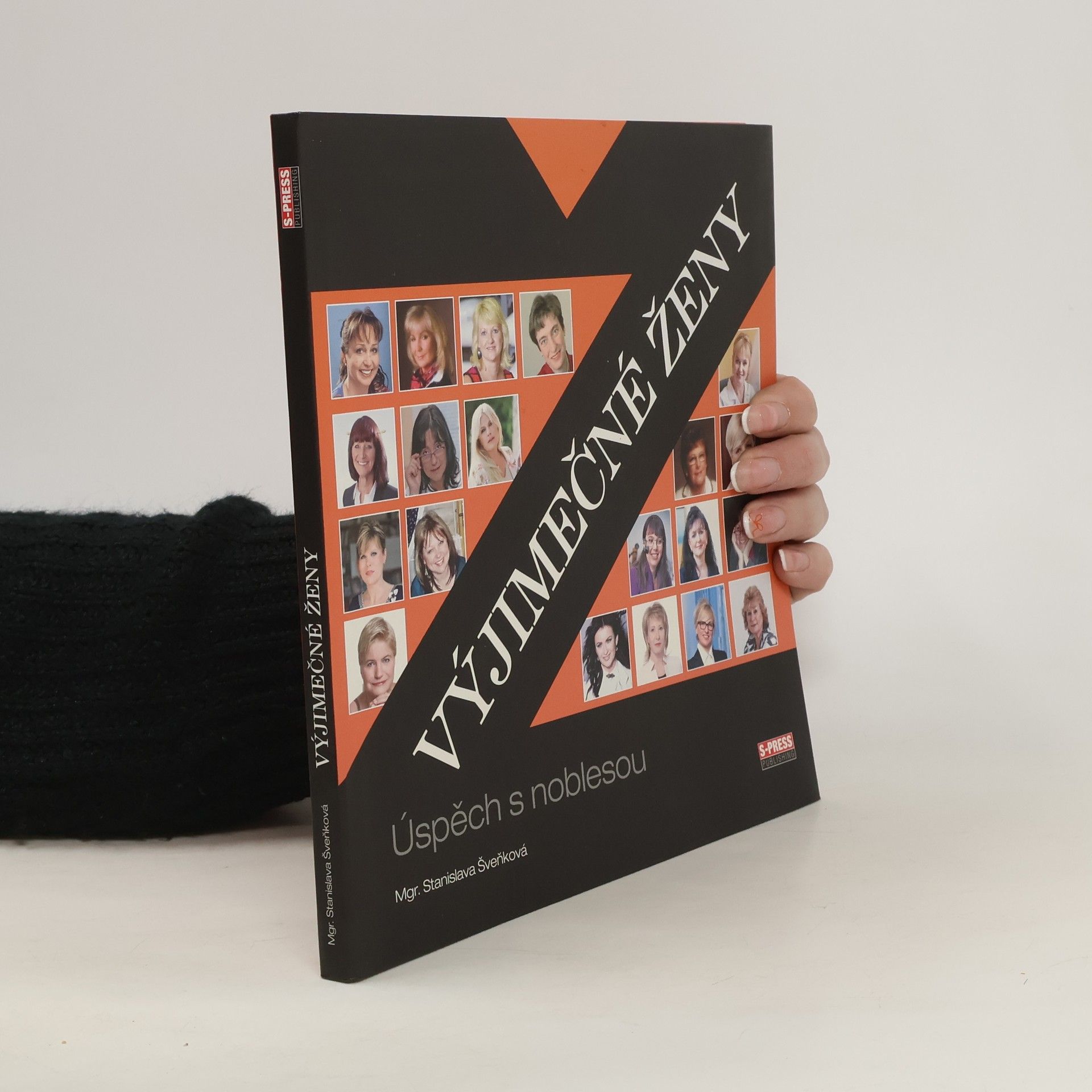Stanislava Šveňková Výjimečné ženy. Úspěch s noblesou