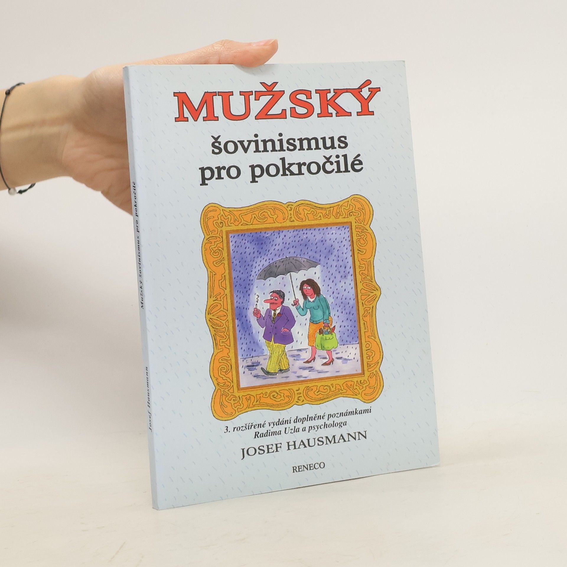 Josef Hausmann Mužský šovinismus pro pokročilé