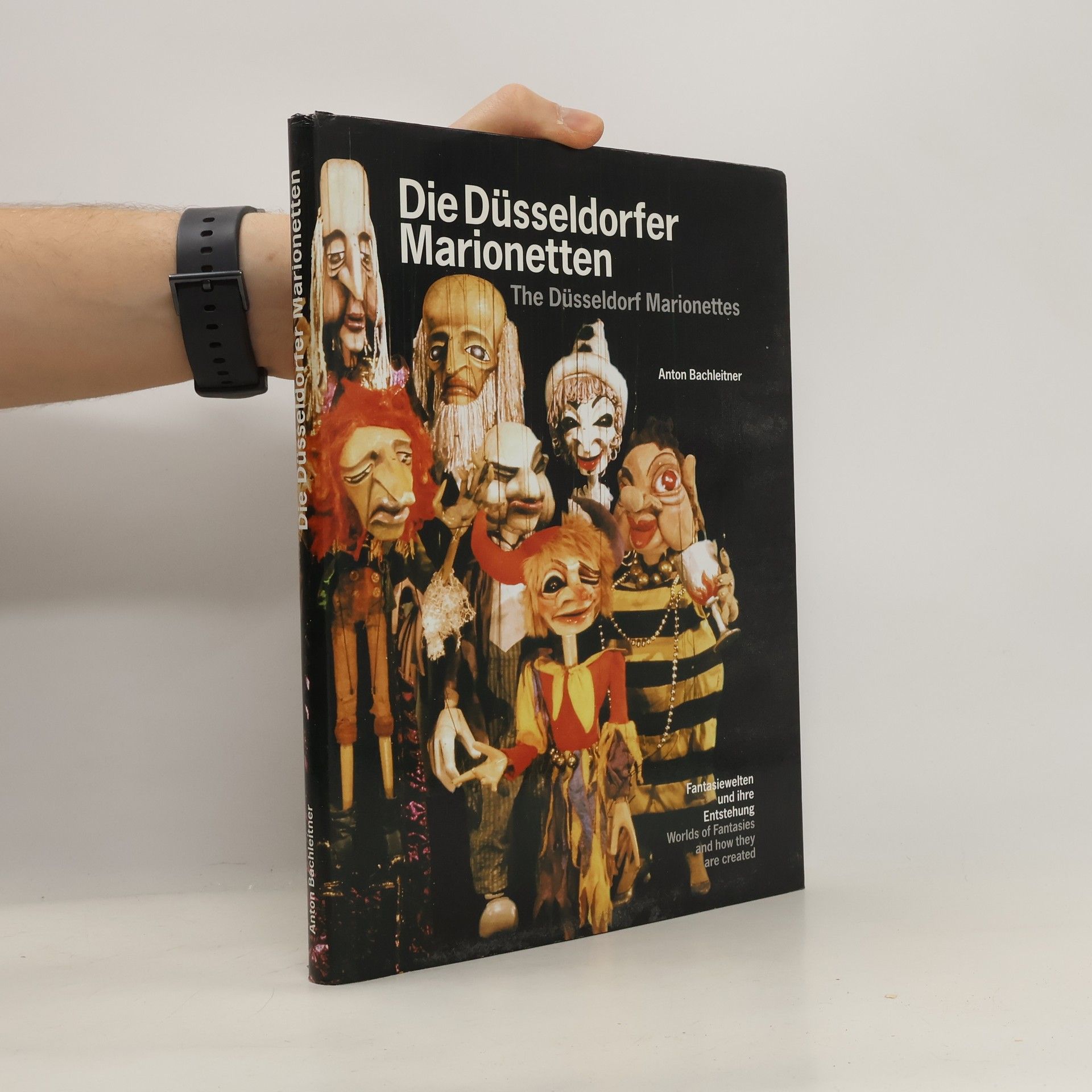Anton Bachleitner Die Düsseldorfer Marionetten