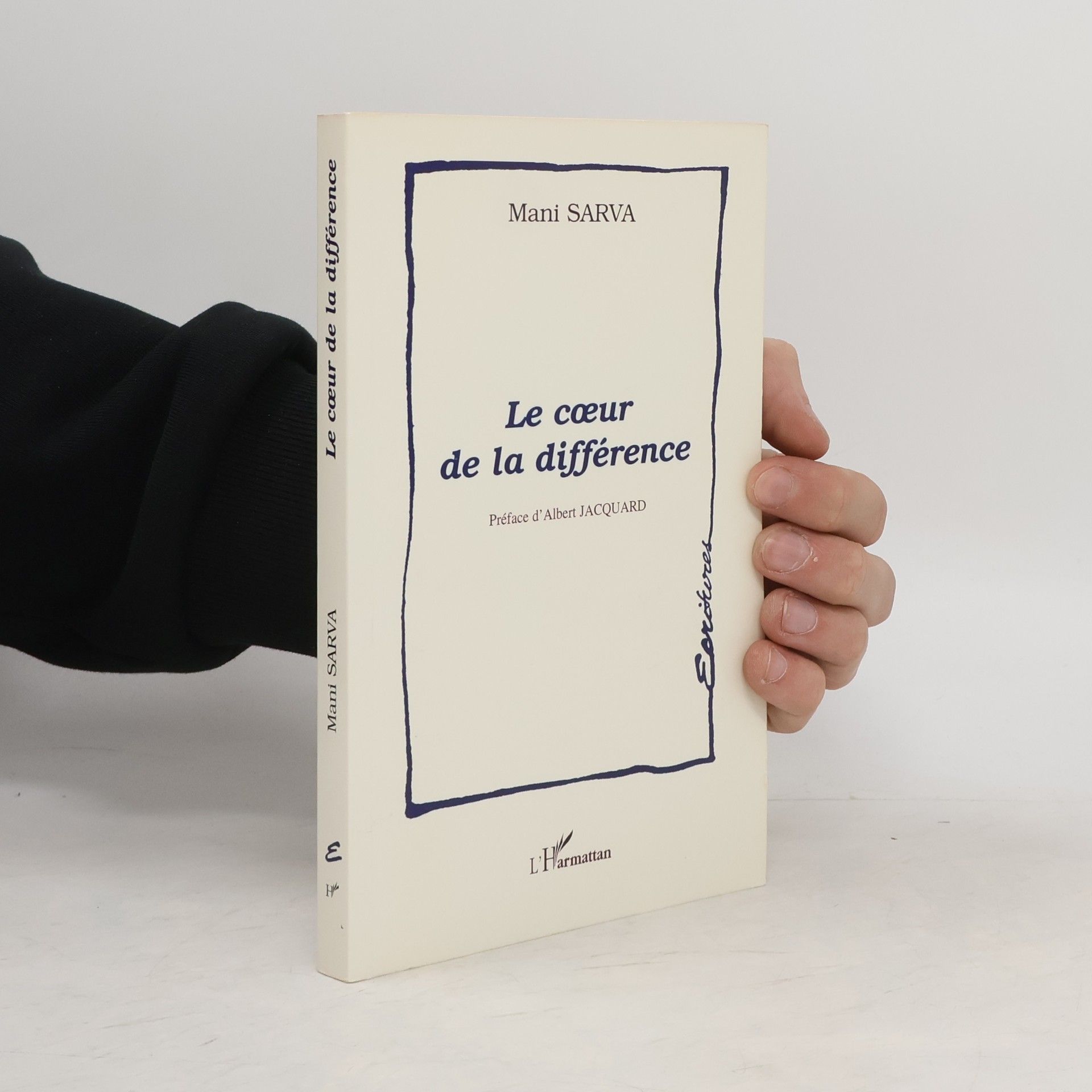 Mani Sarva Le coeur de la différence