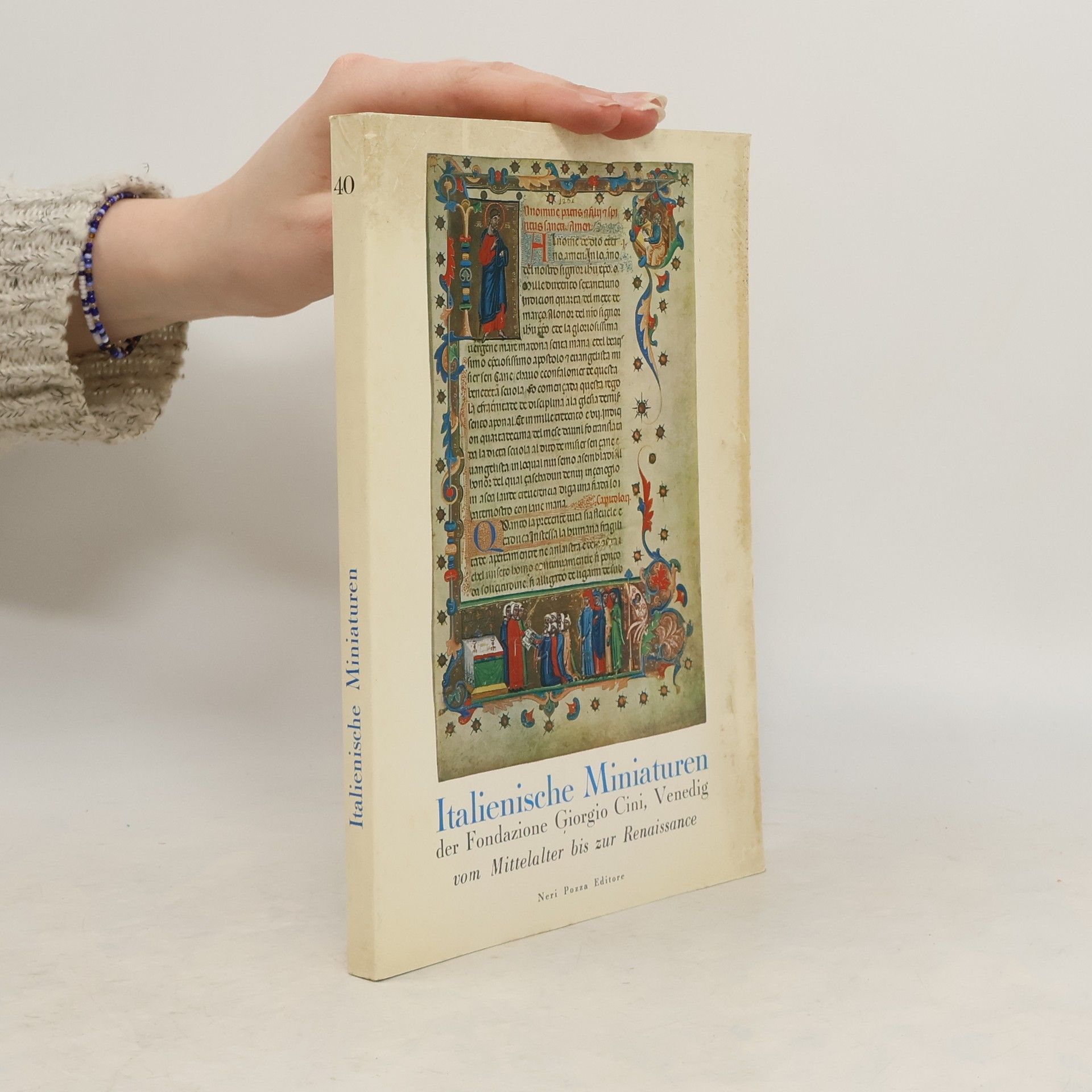 Pietro Toesca Italienische Miniaturen der Fondazione Giorgio Cini, Venedig vom Mittelalter bis zur Renaissance