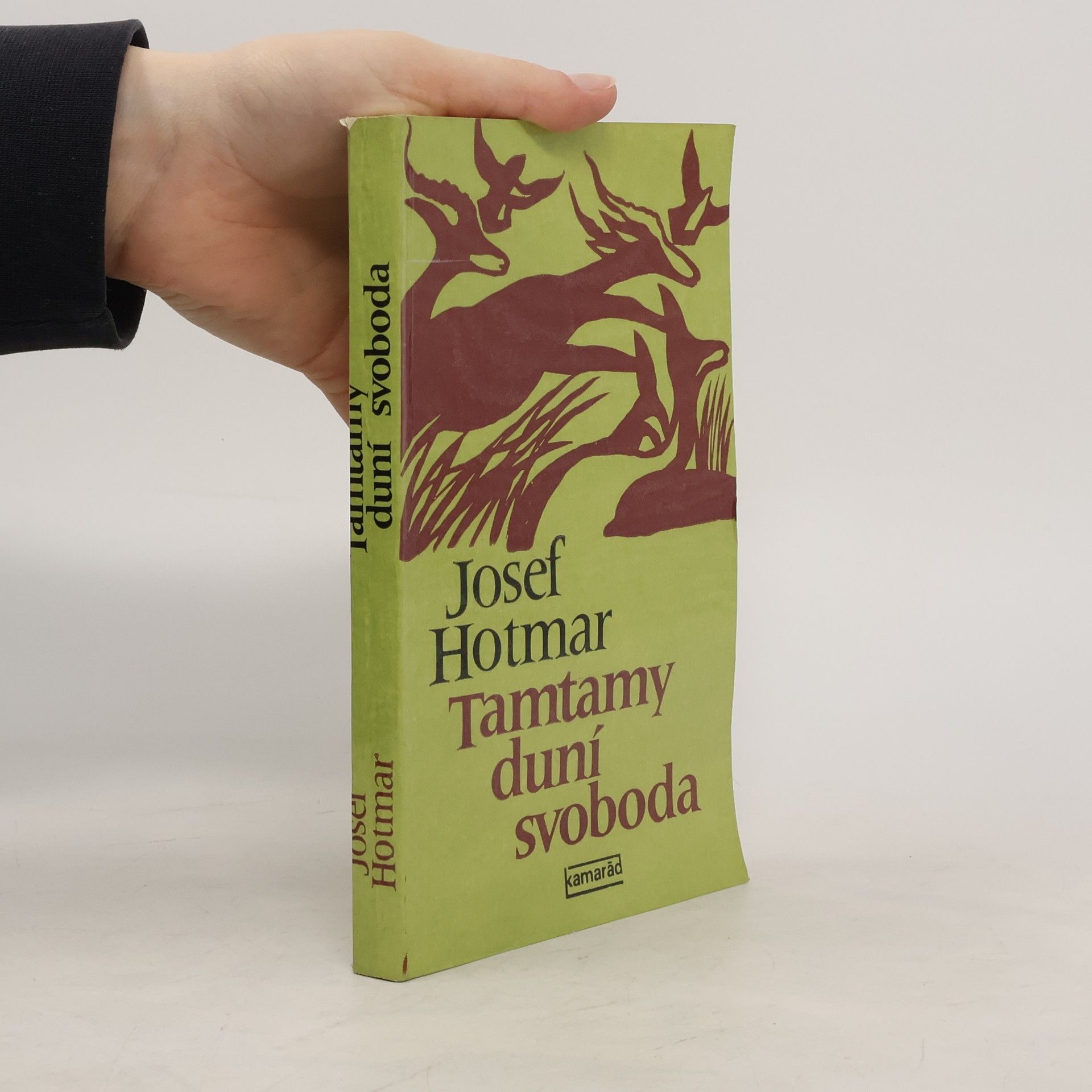 Josef Hotmar Tamtamy duní svoboda