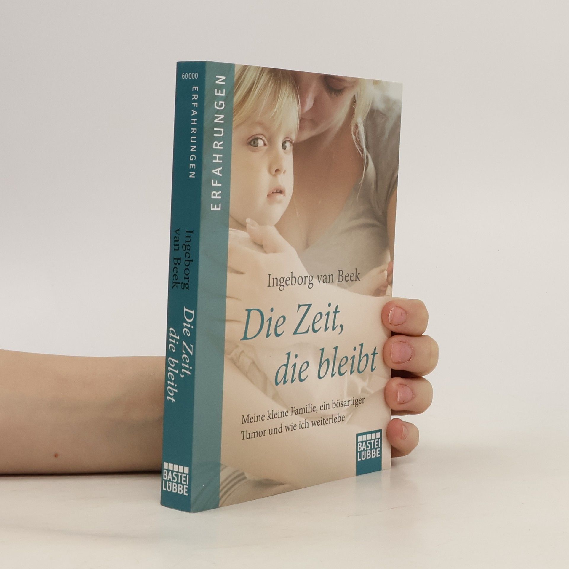 Ingeborg van Beek Die Zeit, die bleibt