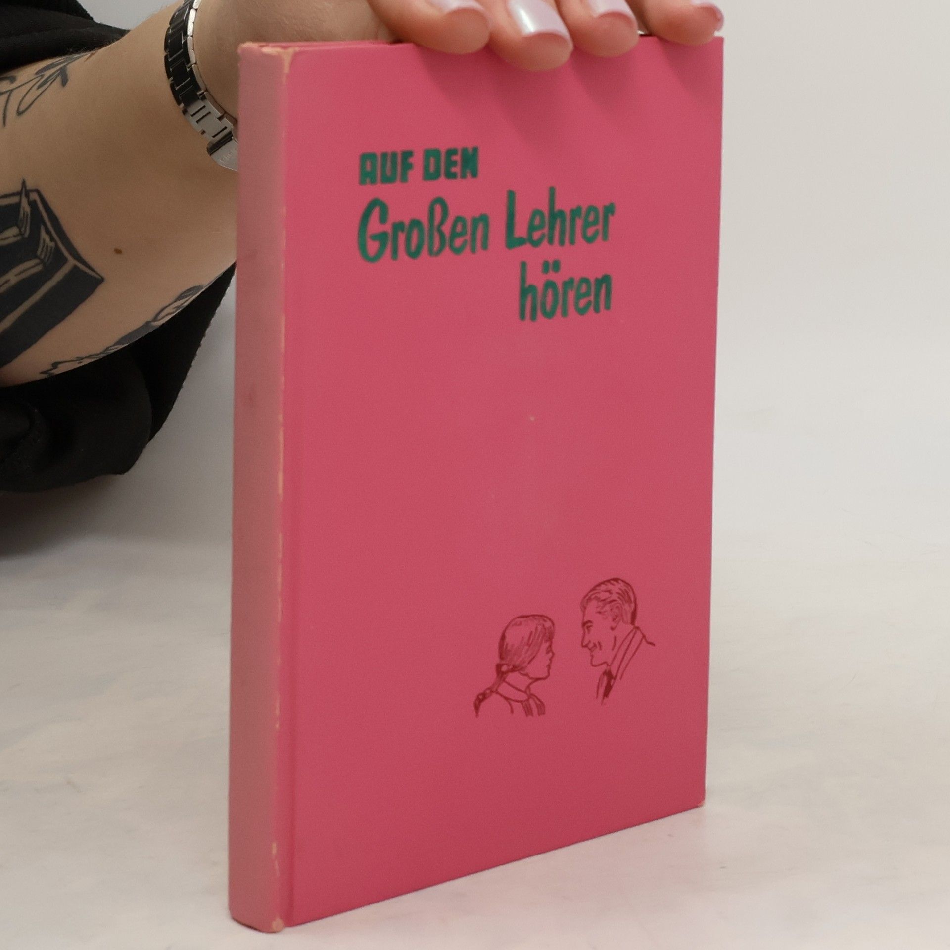 Autorenkollektiv Auf den grossen Lehrer hören