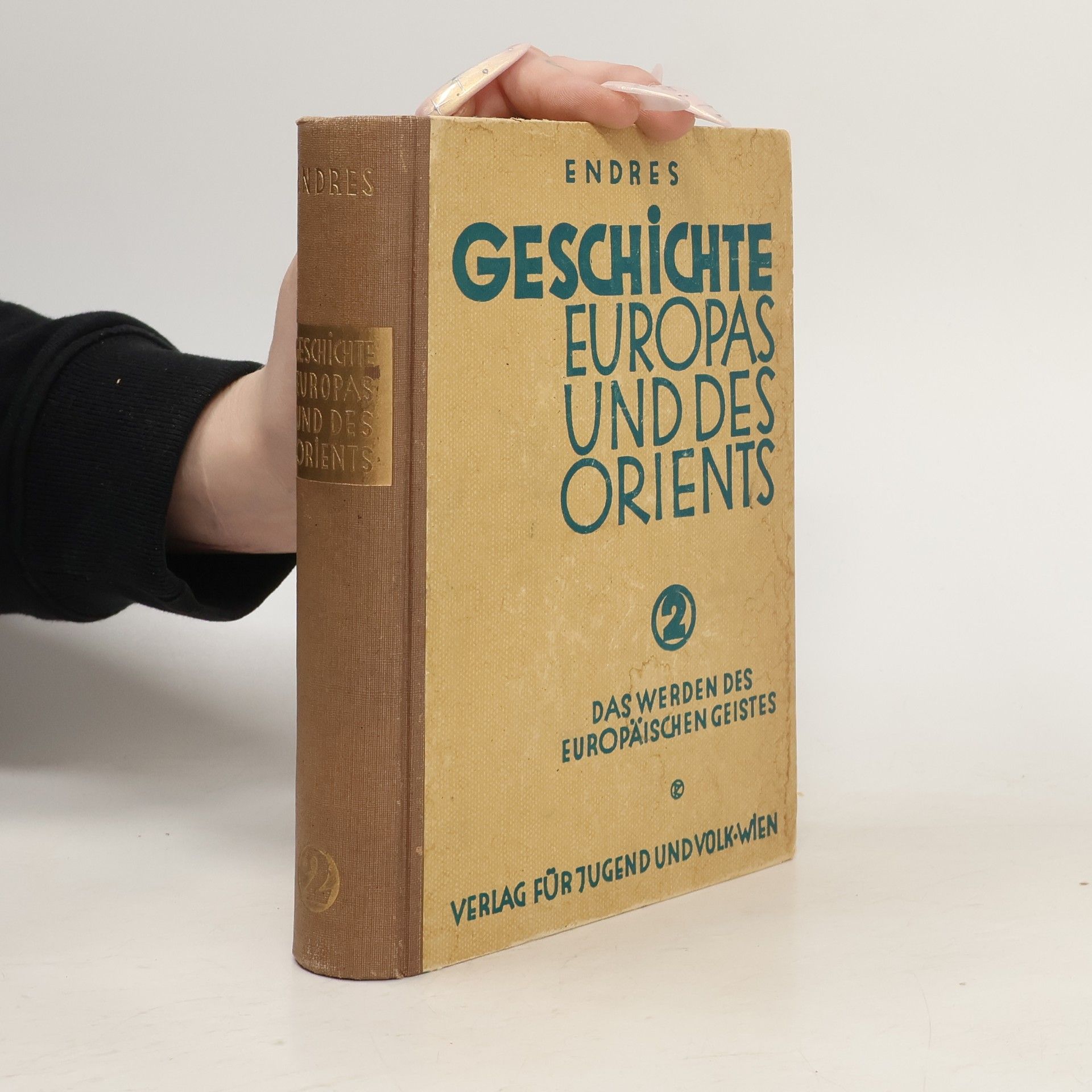 Robert Endres  Geschichte Europas und des Orients. 2. Band