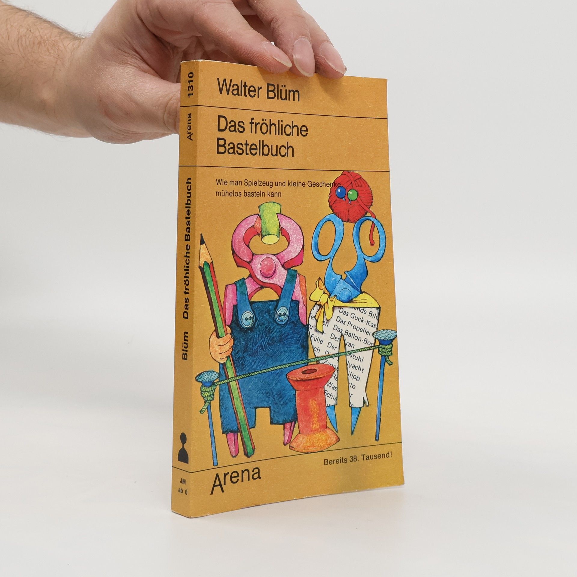 Walter Blum Das fröhliche Bastelbuch