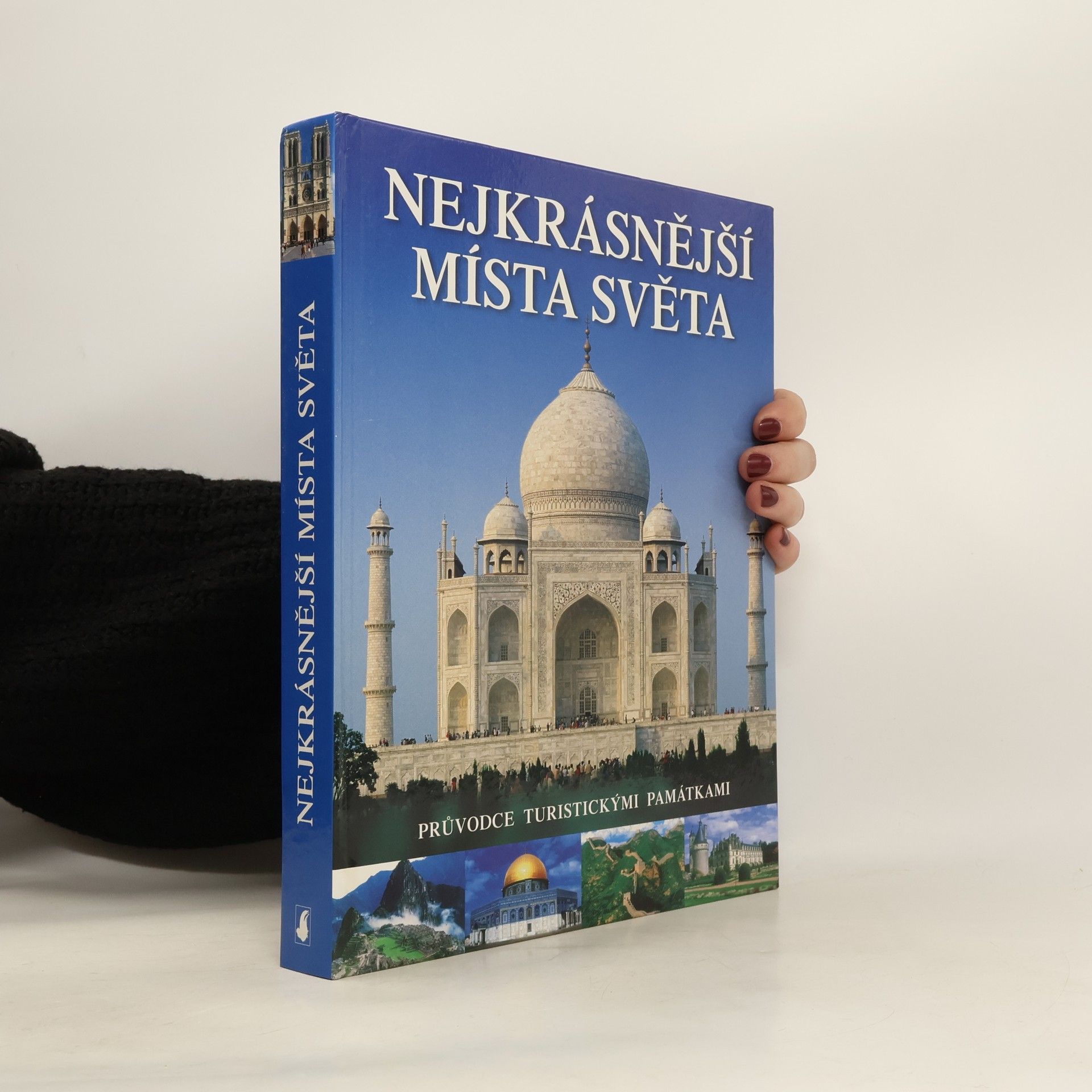 Collectif d'auteurs Nejkrásnější místa světa. Průvodce turistickými památkami