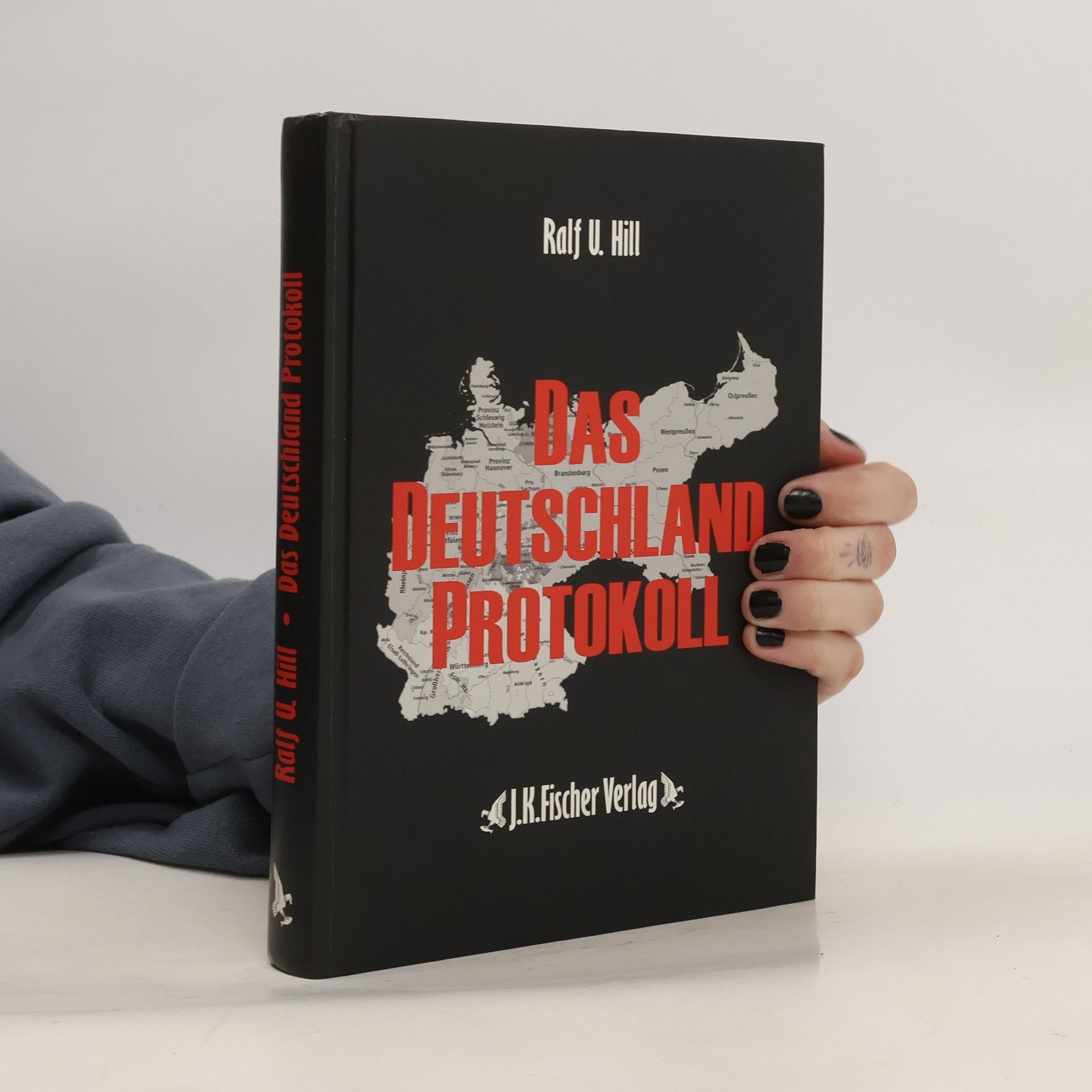 Ralf U. Hill Das Deutschland Protokoll