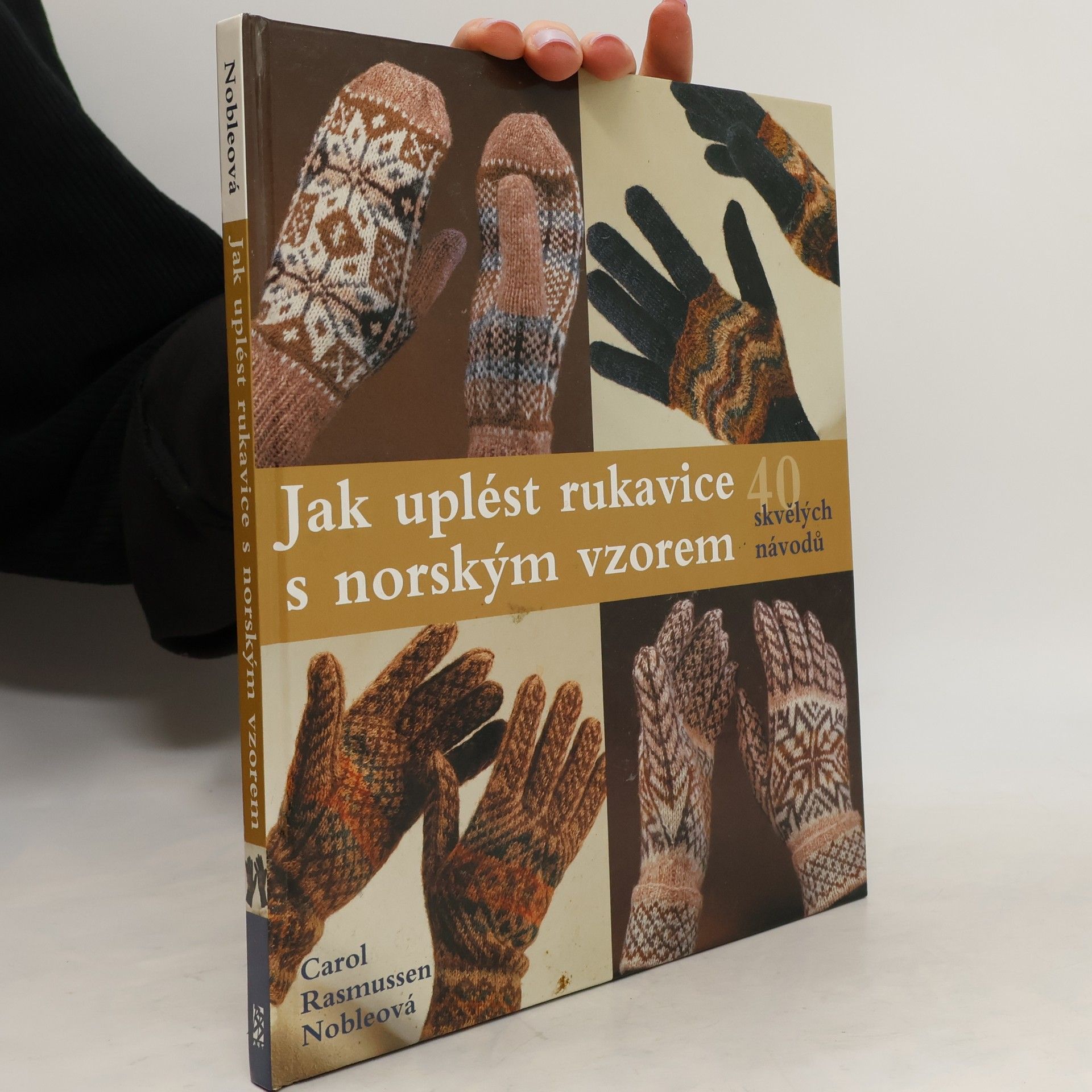 Carol R. Carol Rasmussen Noble Jak uplést rukavice s norským vzorem