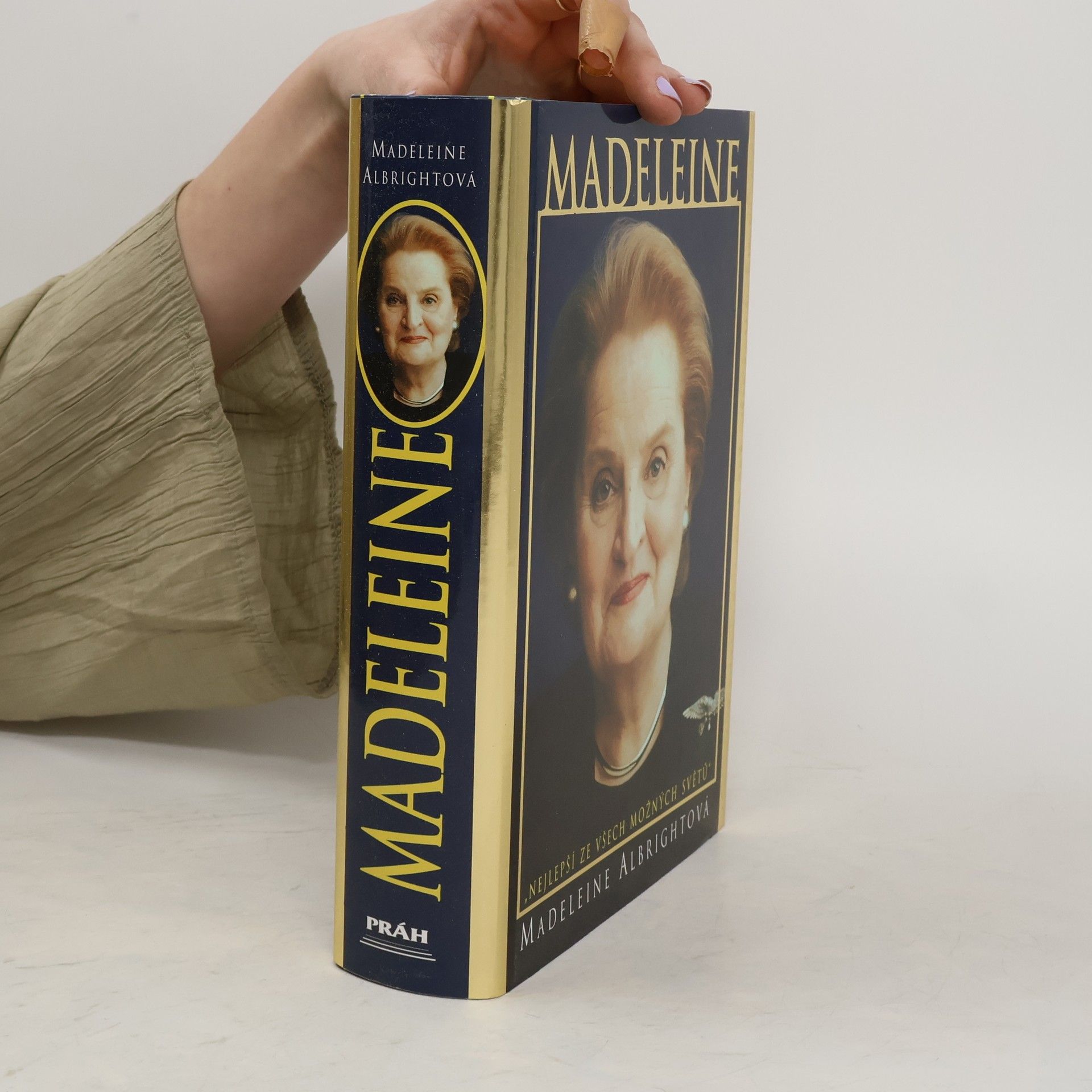 Madeleine Albright Madeleine. "Nejlepší ze všech možných světů"