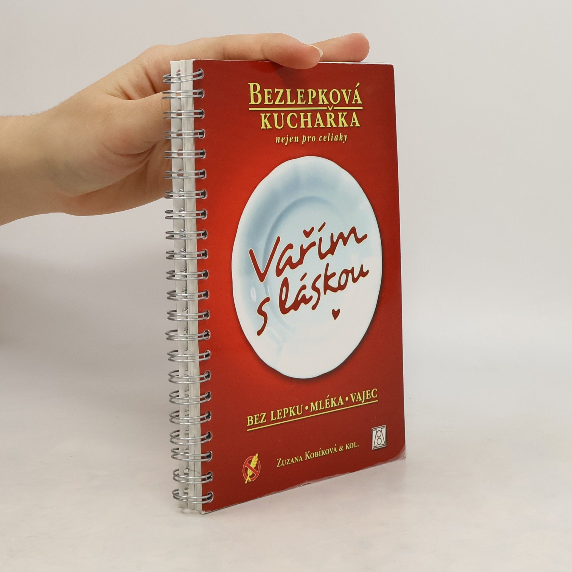 Collectif d'auteurs Vařím s láskou: bez lepku, mléka, vajec